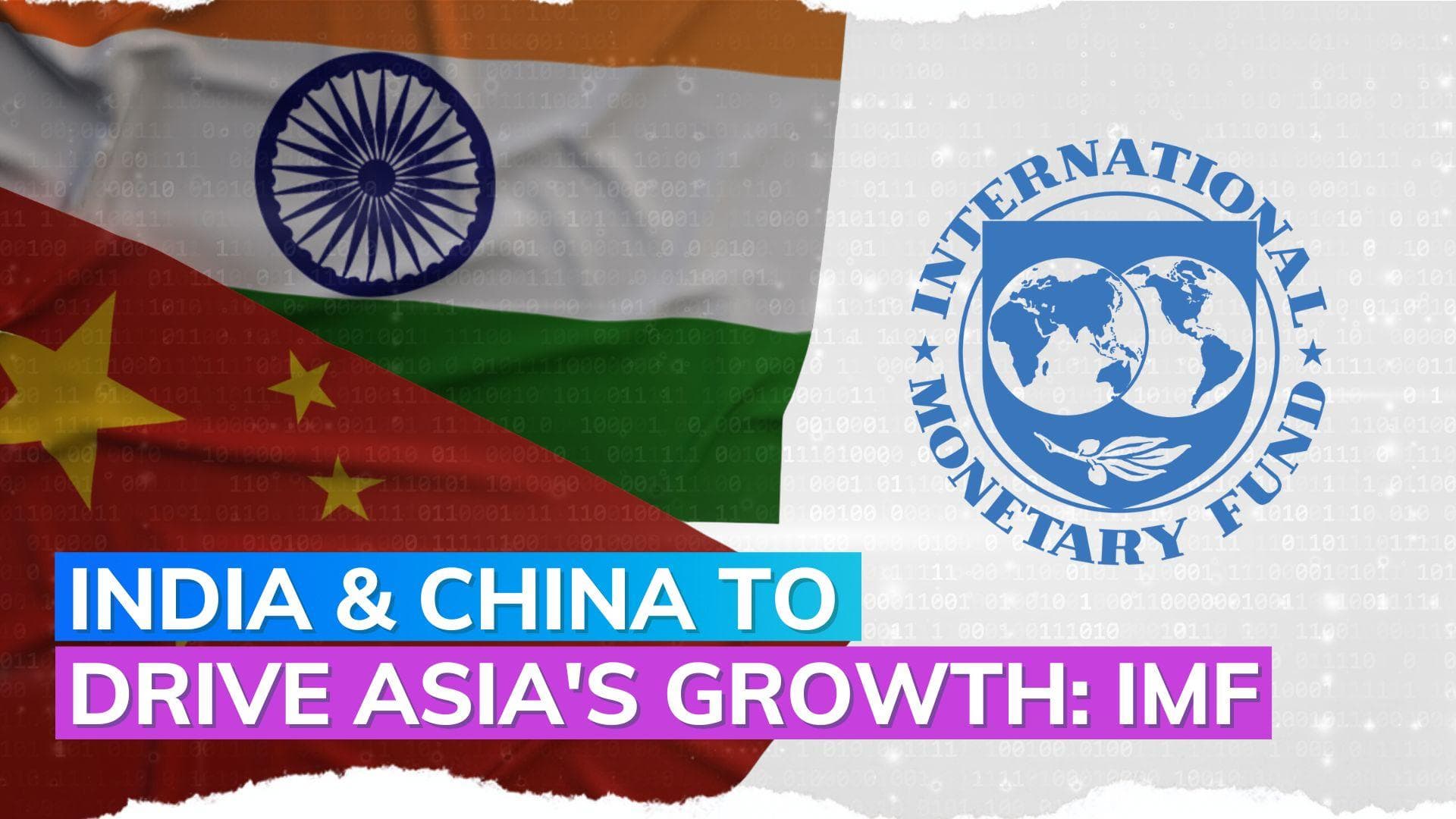 Asia to grow at 4.6% in 2023; India & China to lead the expansion: IMF