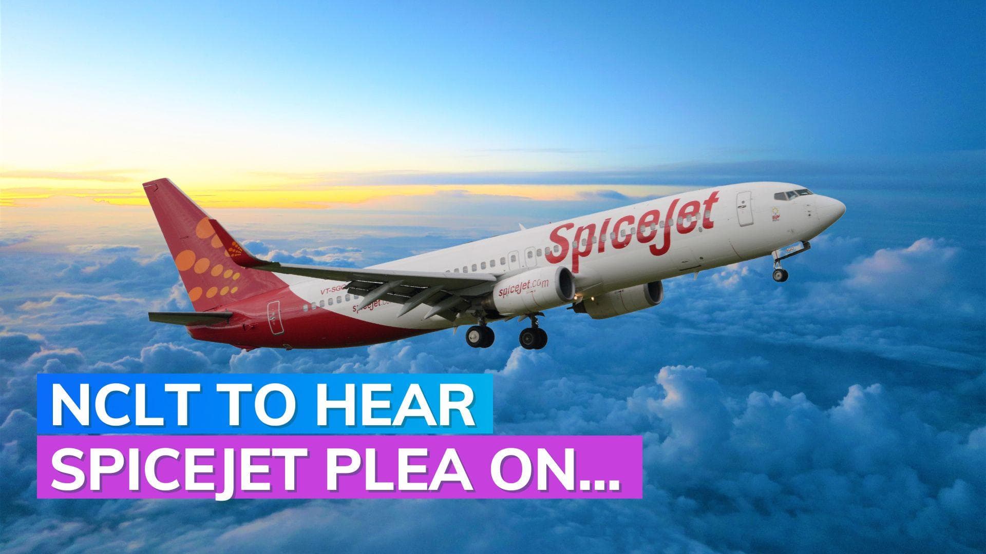  SpiceJet insolvency petition | NCLT issues notice on aircraft lessor's