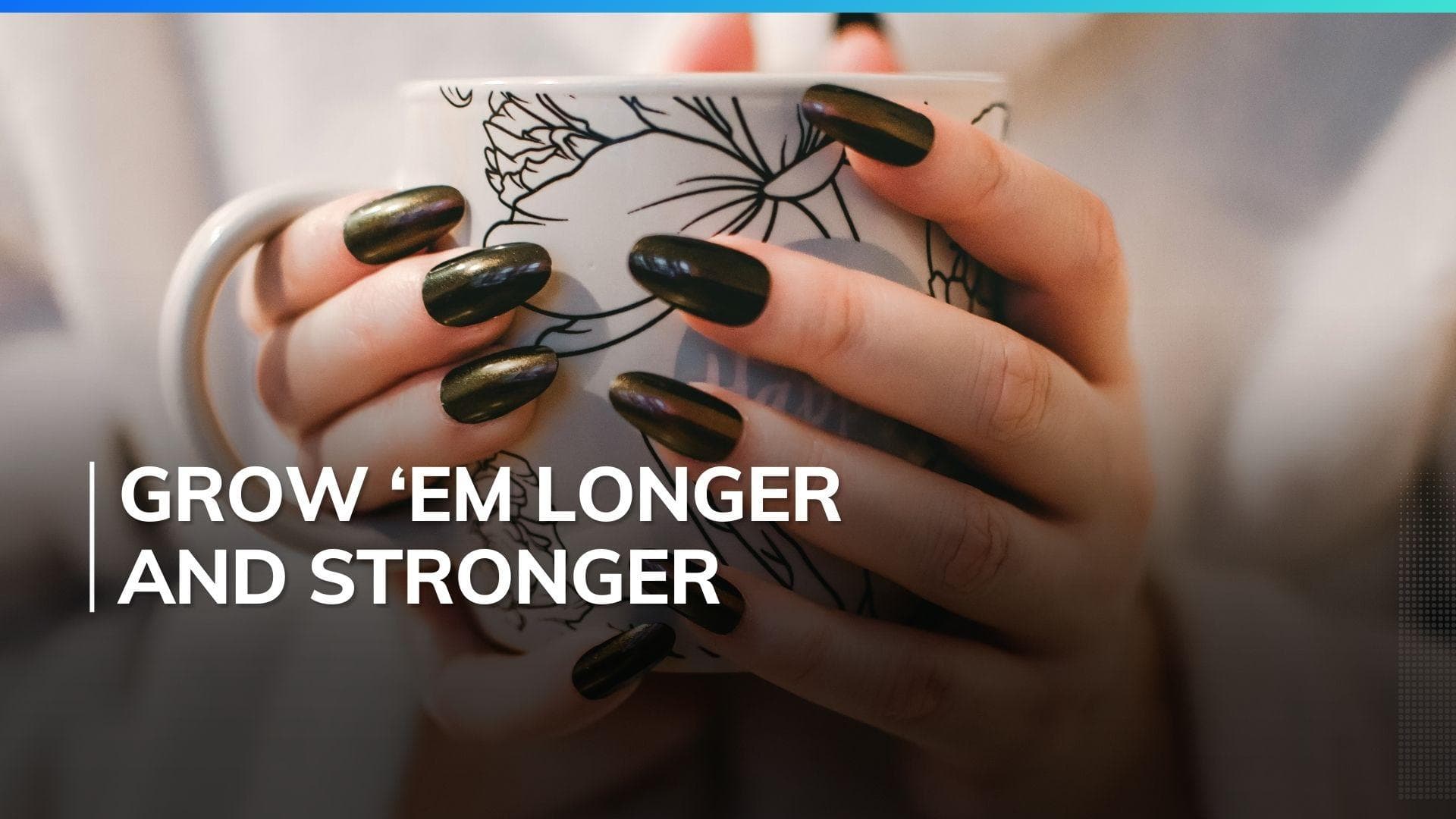 Get stronger long nails with this easy viral hack, here's what to do