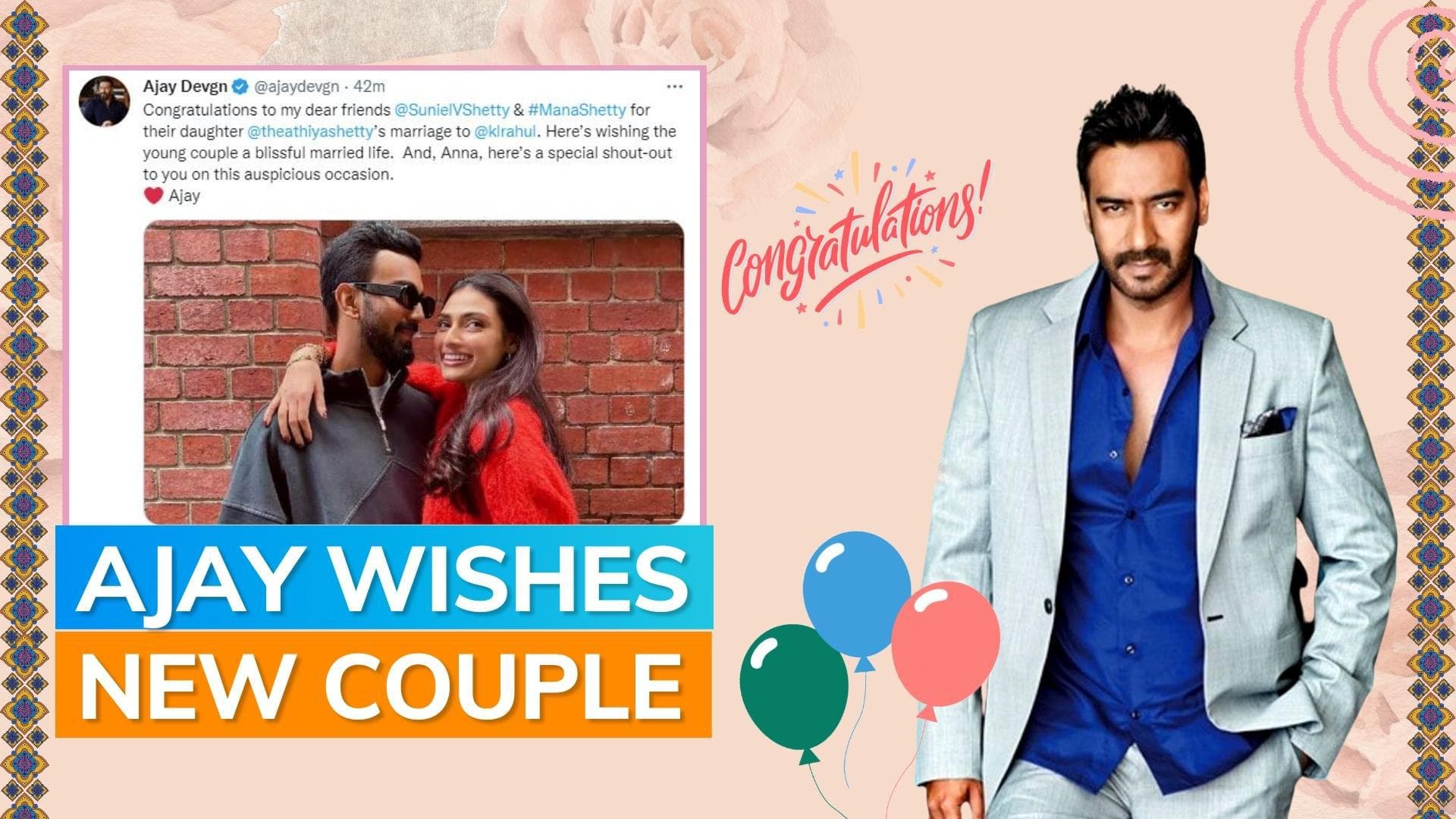 Ajay Devgn congratulates Athiya Shetty-KL Rahul, gives a shoutout to 'anna' Suniel Shetty