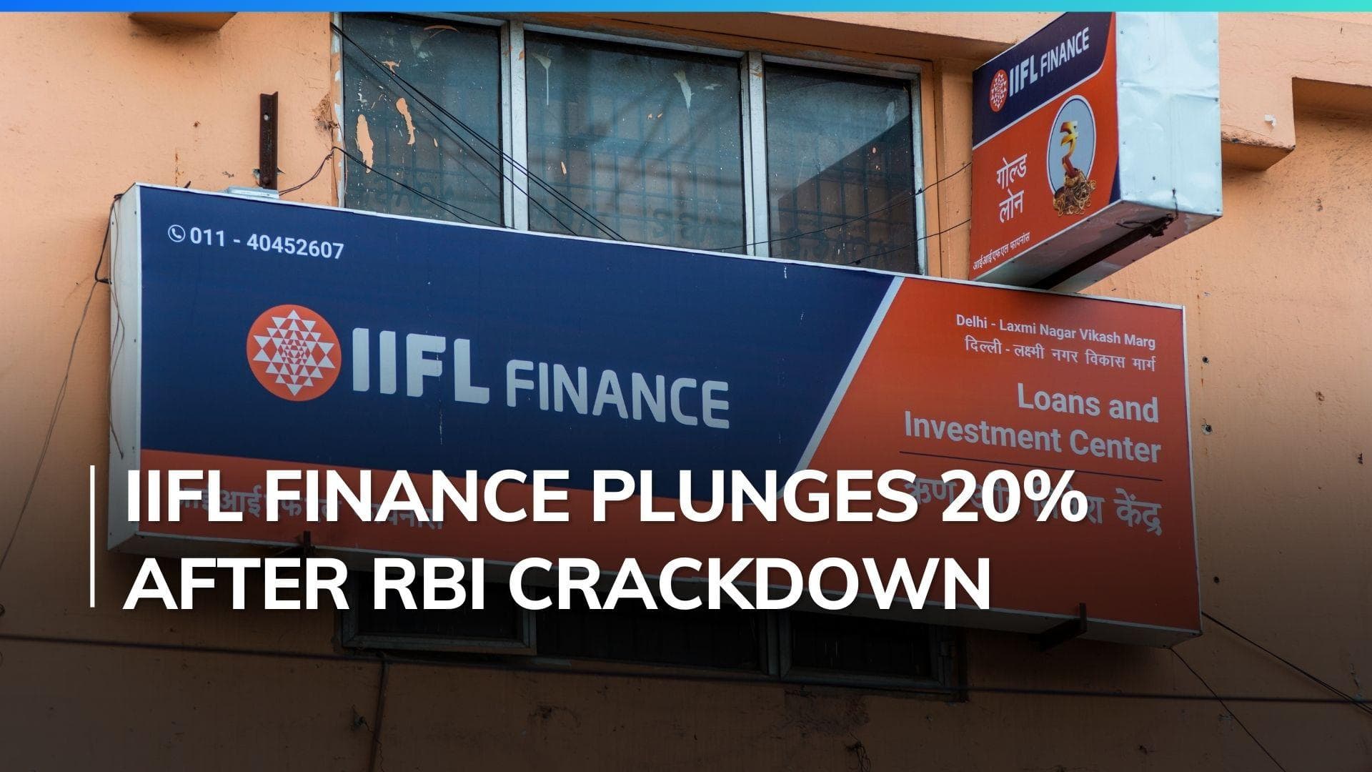 IIFL Finance shares dive 20% following RBI ban on gold loan disbursement