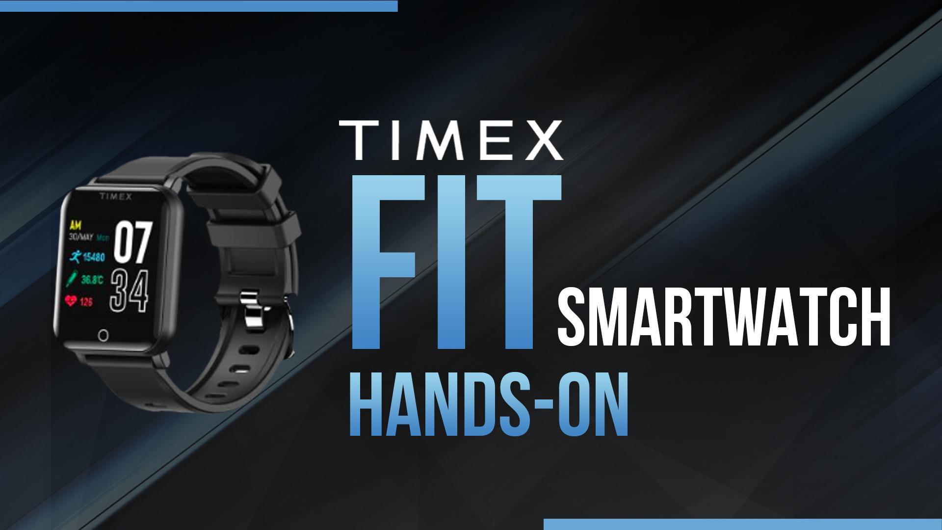 Timex Fit Smartwatch Hands On: SpO2, heart rate and fitness tracking under Rs. 7,000