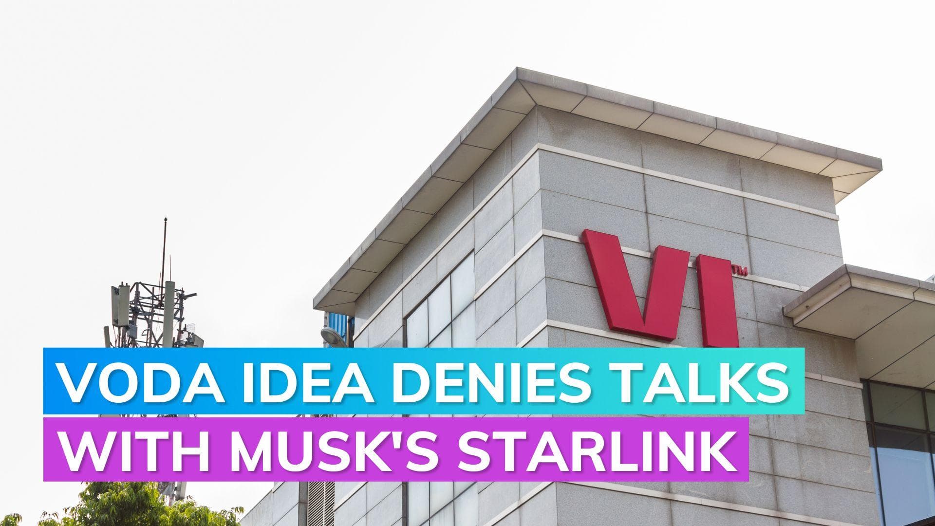 Vodafone Idea share price drops after it denies collaboration with Elon Musk's Starlink 