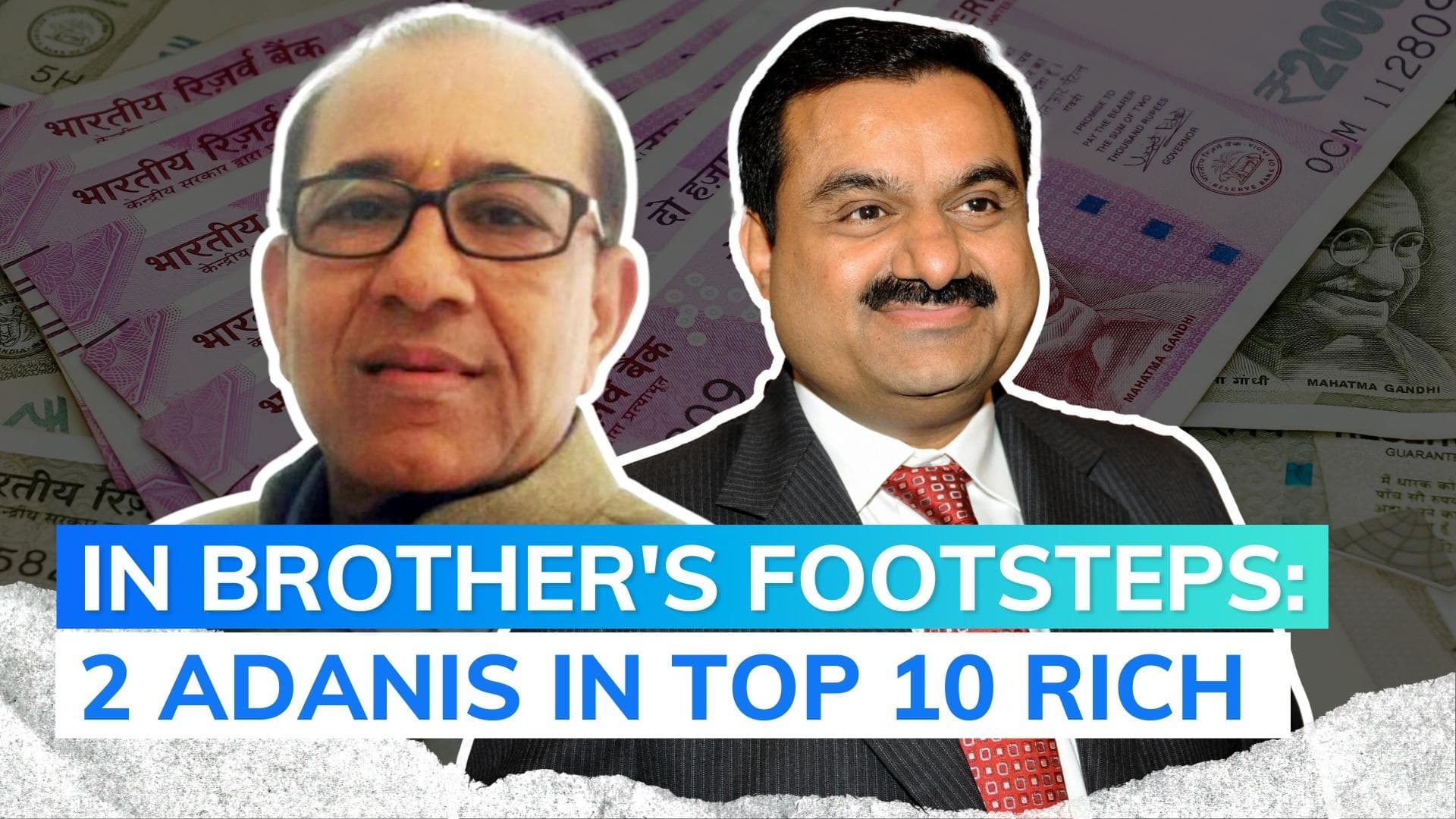 Adani 2.O: Gautam Adani's elder brother is the 6th richest Indian 