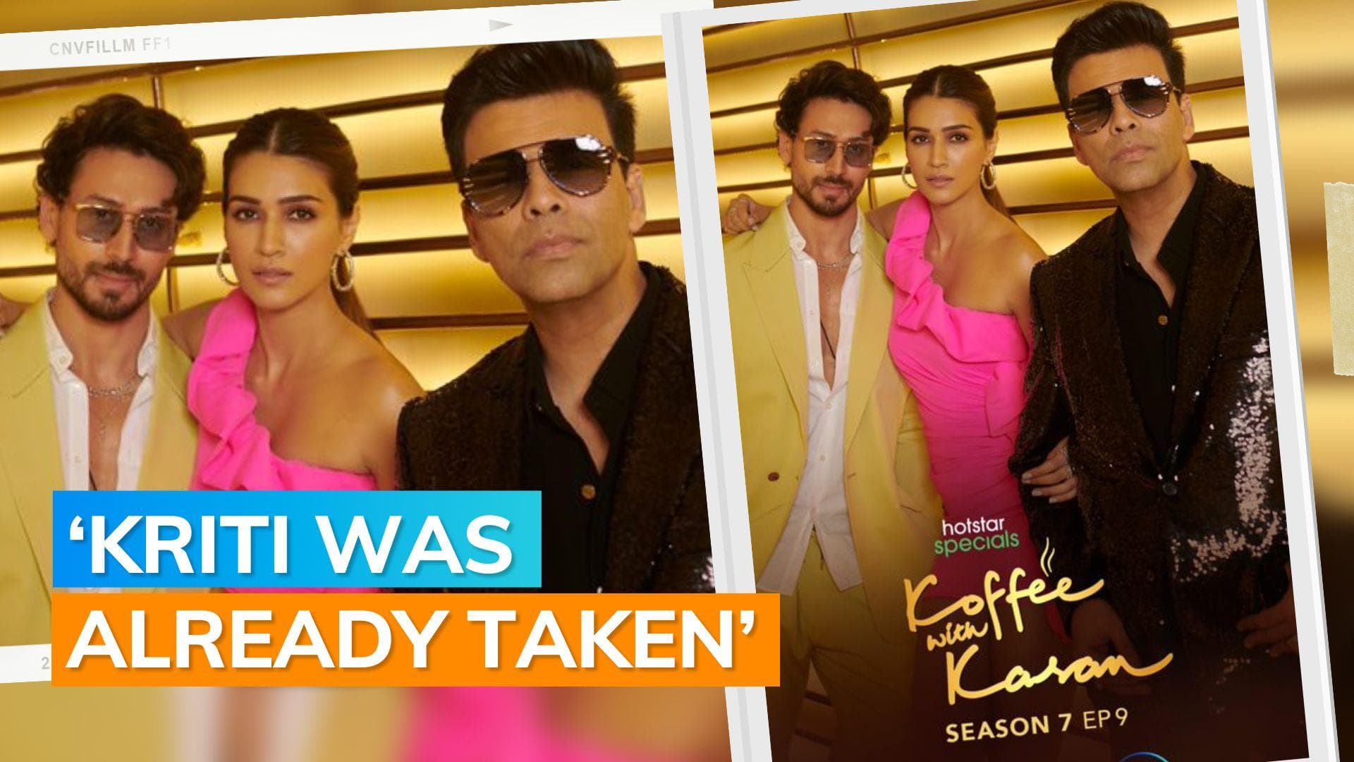 ‘Koffee with Karan 7’: Kriti Sanon says she wouldn't date Tiger Shroff because 'he flips too much’ 