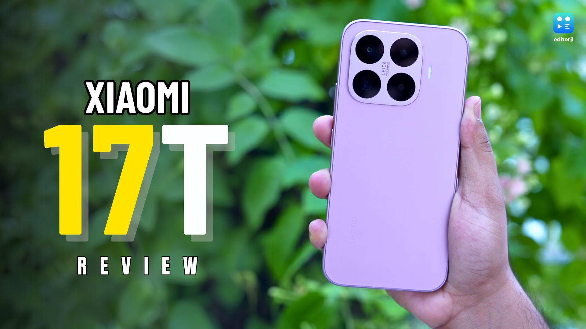 Xiaomi 17T Review: A Camera-First Flagship That Gets Almost Everything Right