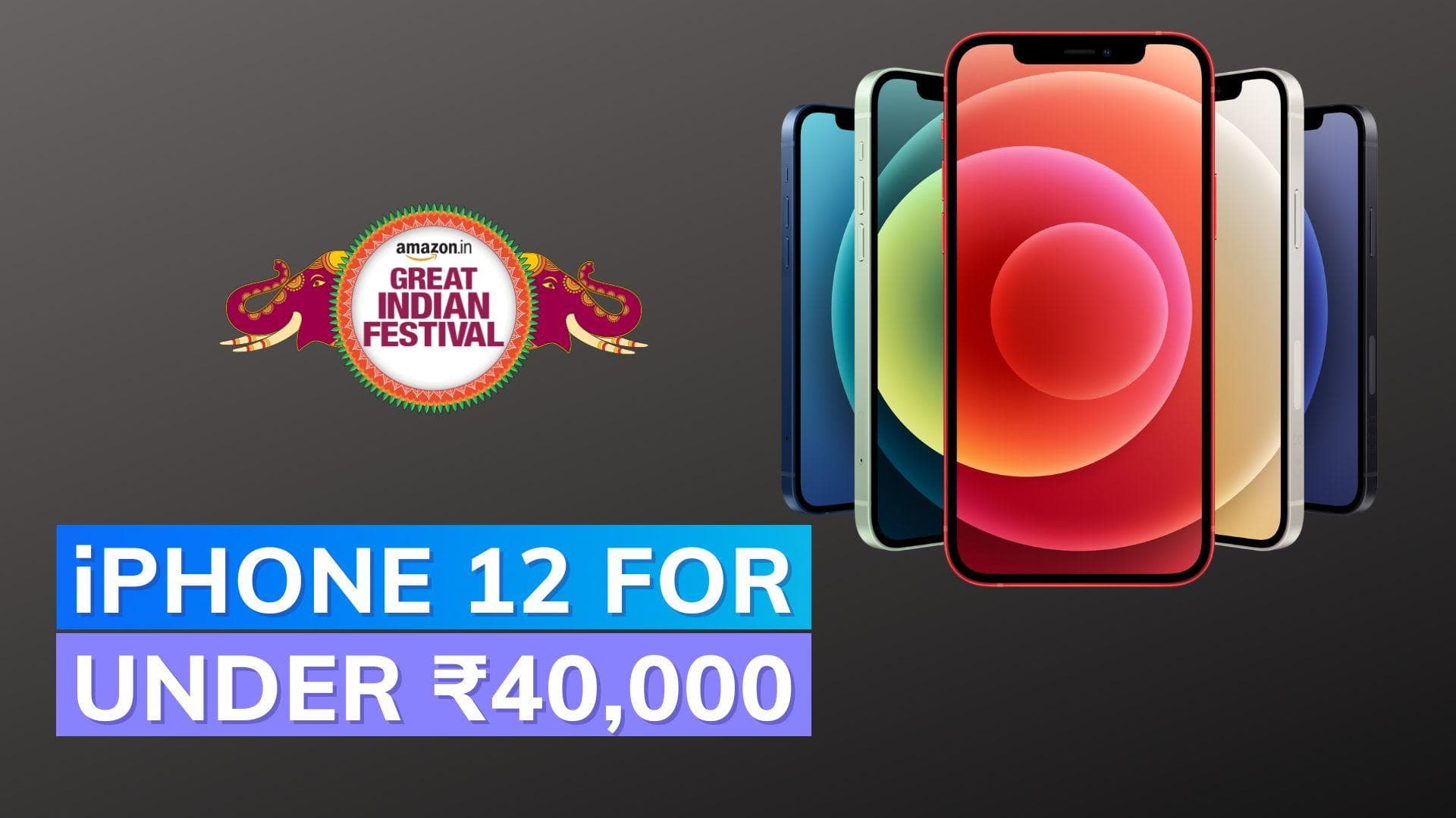 iPhone 12 available for under ₹40,000 at Amazon Great Indian Festival sale