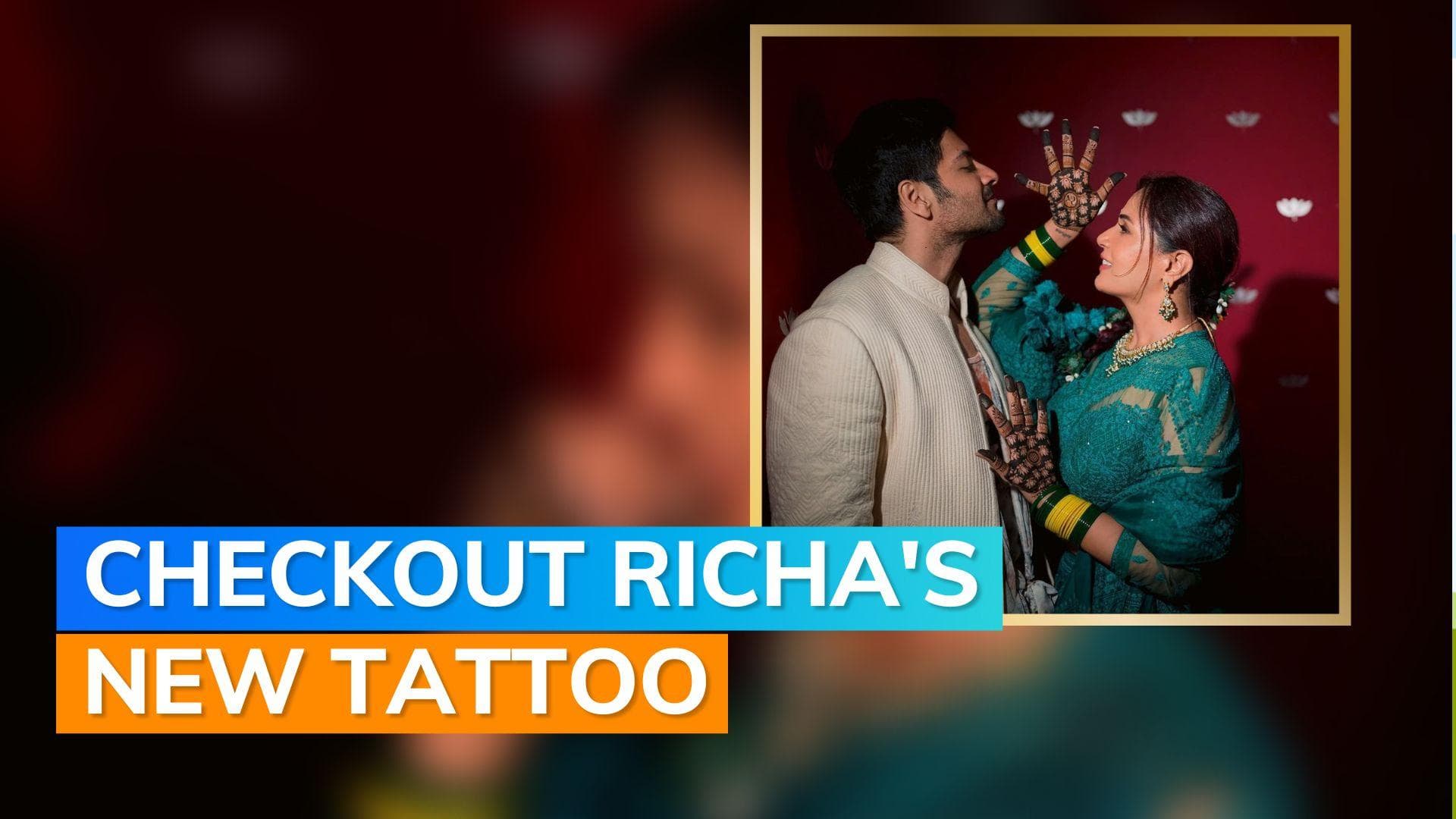 Richa Chadha surprised Ali Fazal by getting his name tattooed on her wrist during wedding