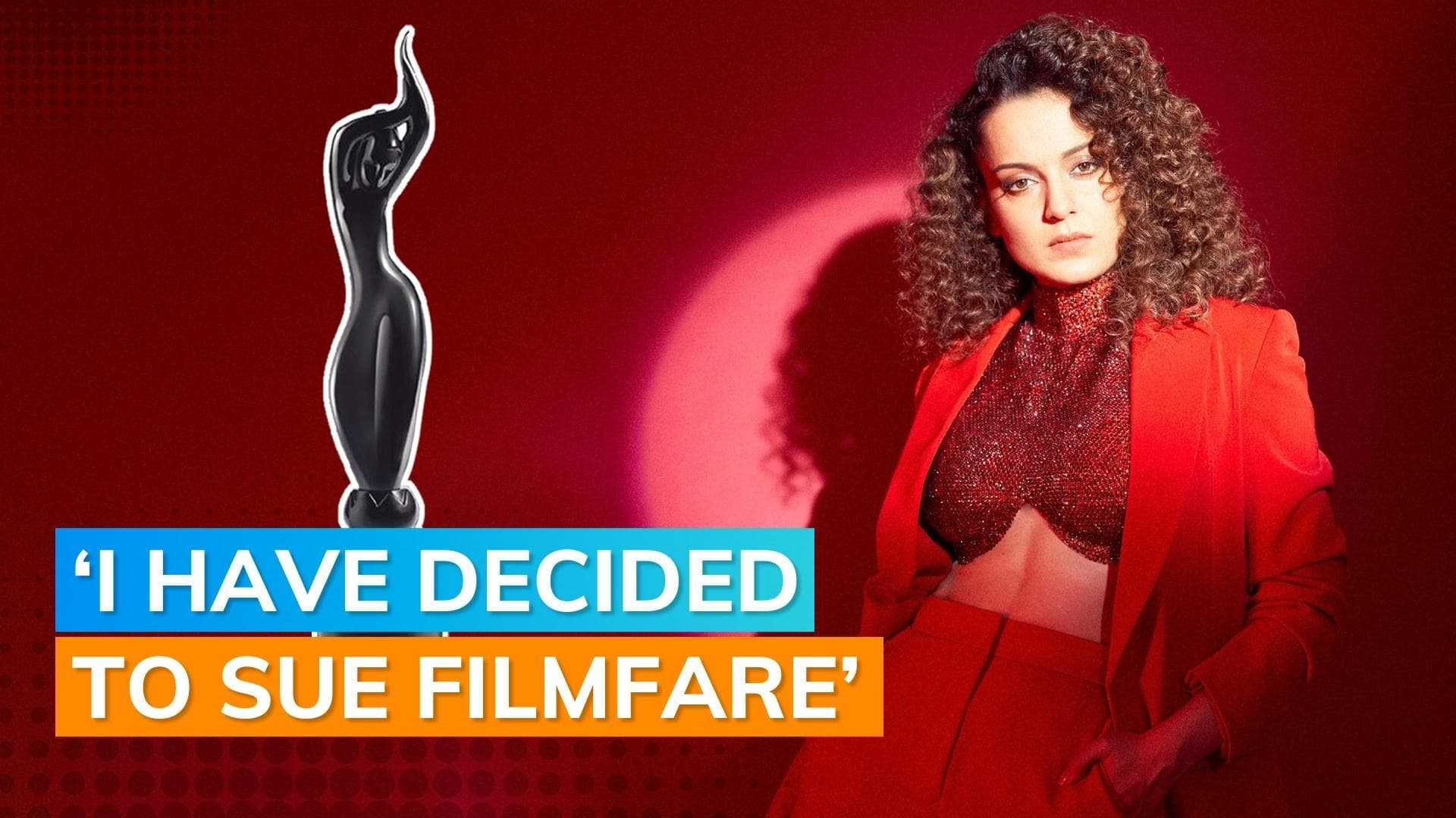 Filmfare Awards withdraw Kangana Ranaut's nomination after ‘false accusation’, will take legal action
