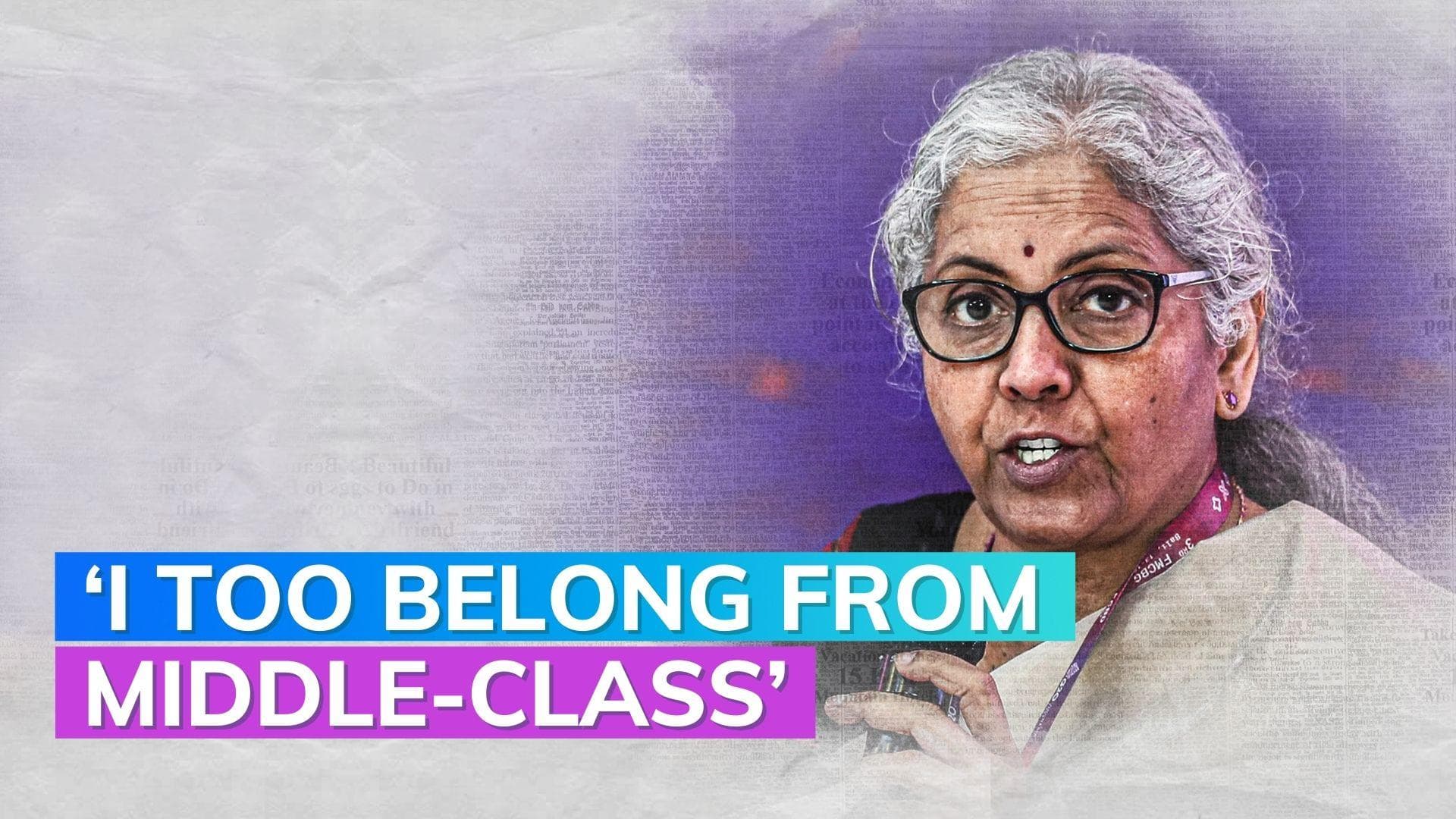 I belong to middle class, understand their pressures, says Sitharaman days before Budget