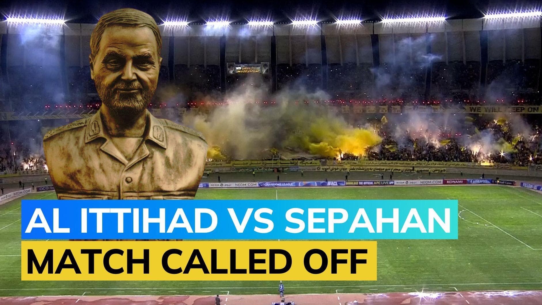 Saudi Arabia's Al Ittihad's AFC Champions League game in Iran cancelled due to Soleimani statue: Reports