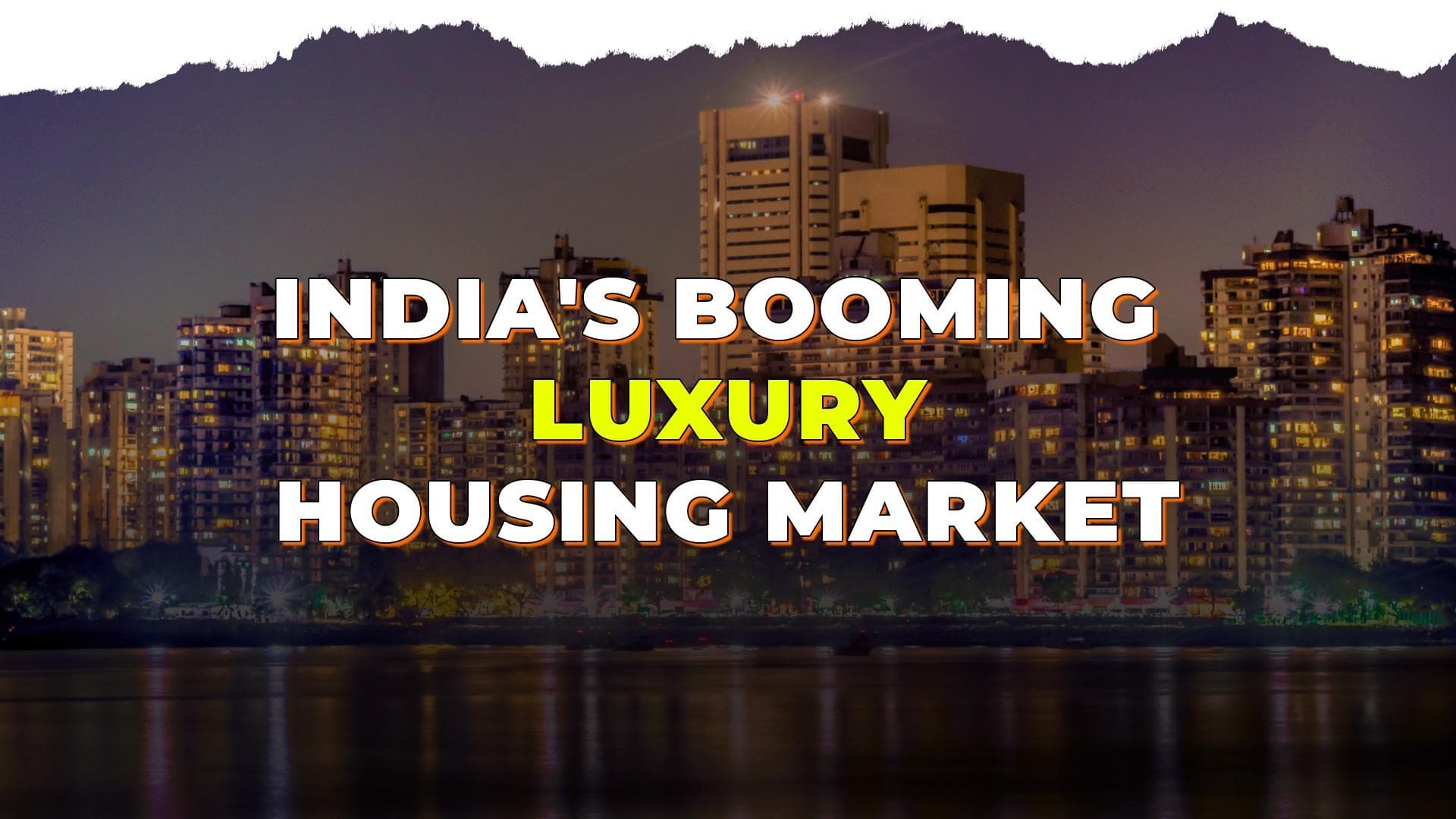 Demand For Luxury Properties Surges In India