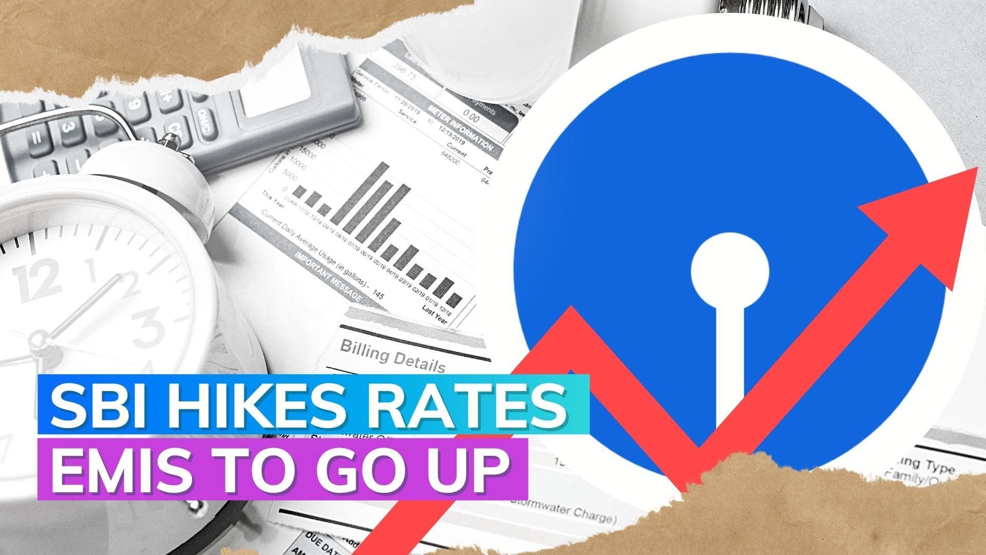 Your EMIs set to go up as SBI hikes lending rates