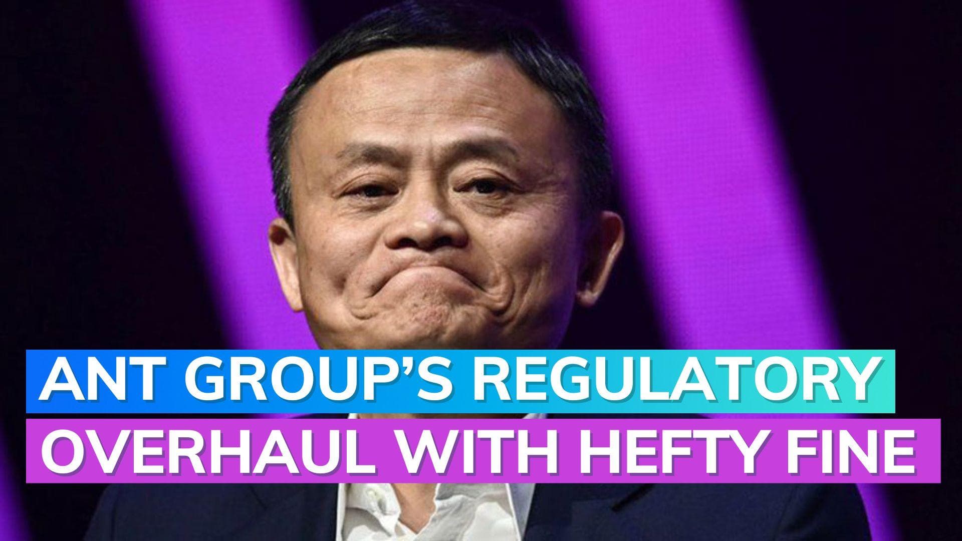 China fines Ant Group almost US$1 bn over this reason 