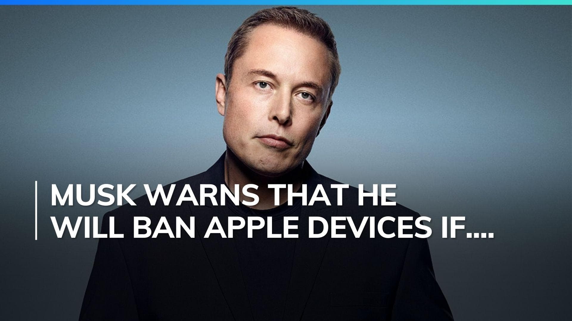 Elon Musk threatens company iPhone ban after Apple/OpenAI deal