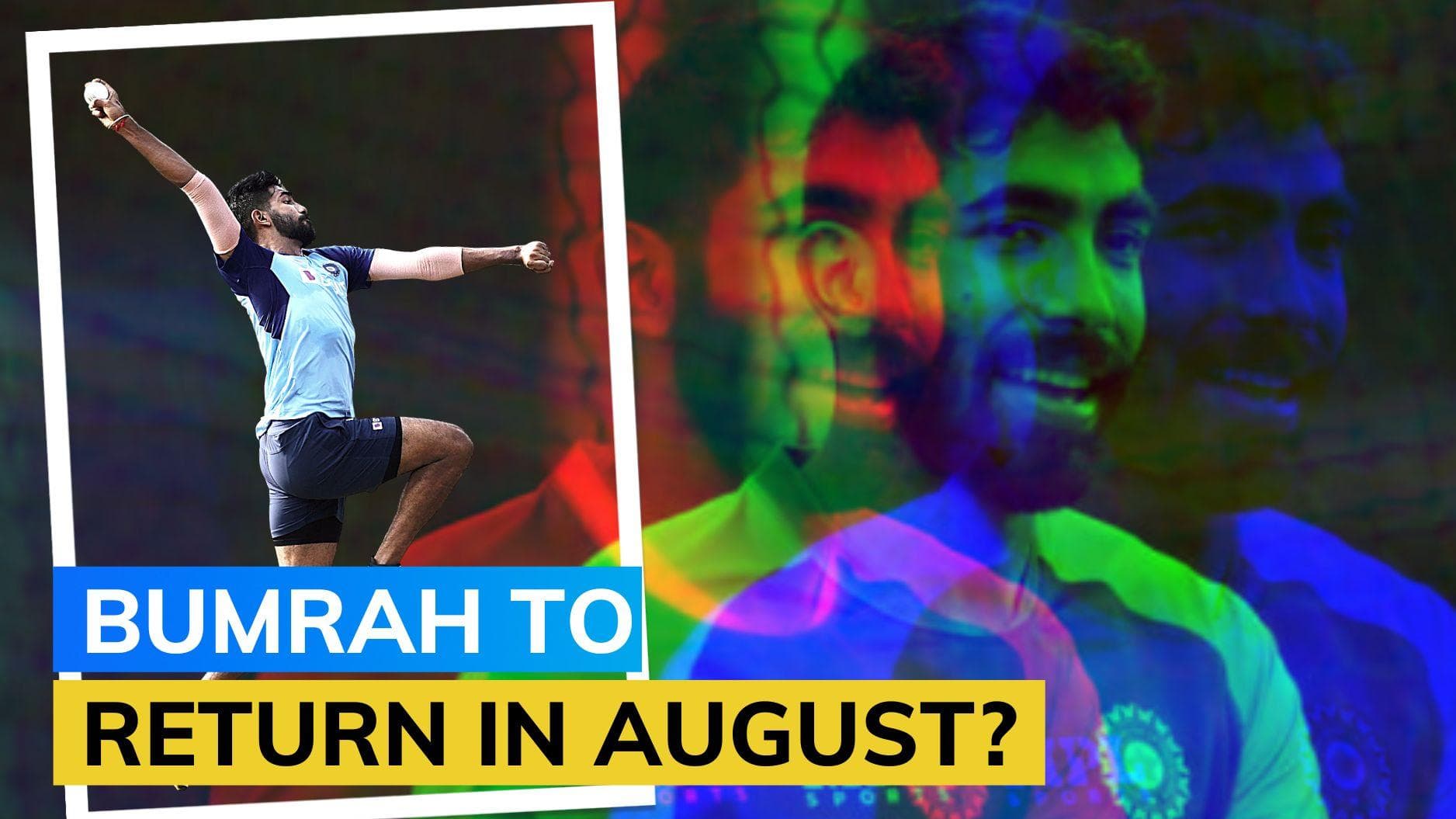 Jasprit Bumrah to make a comeback in Ireland series: reports