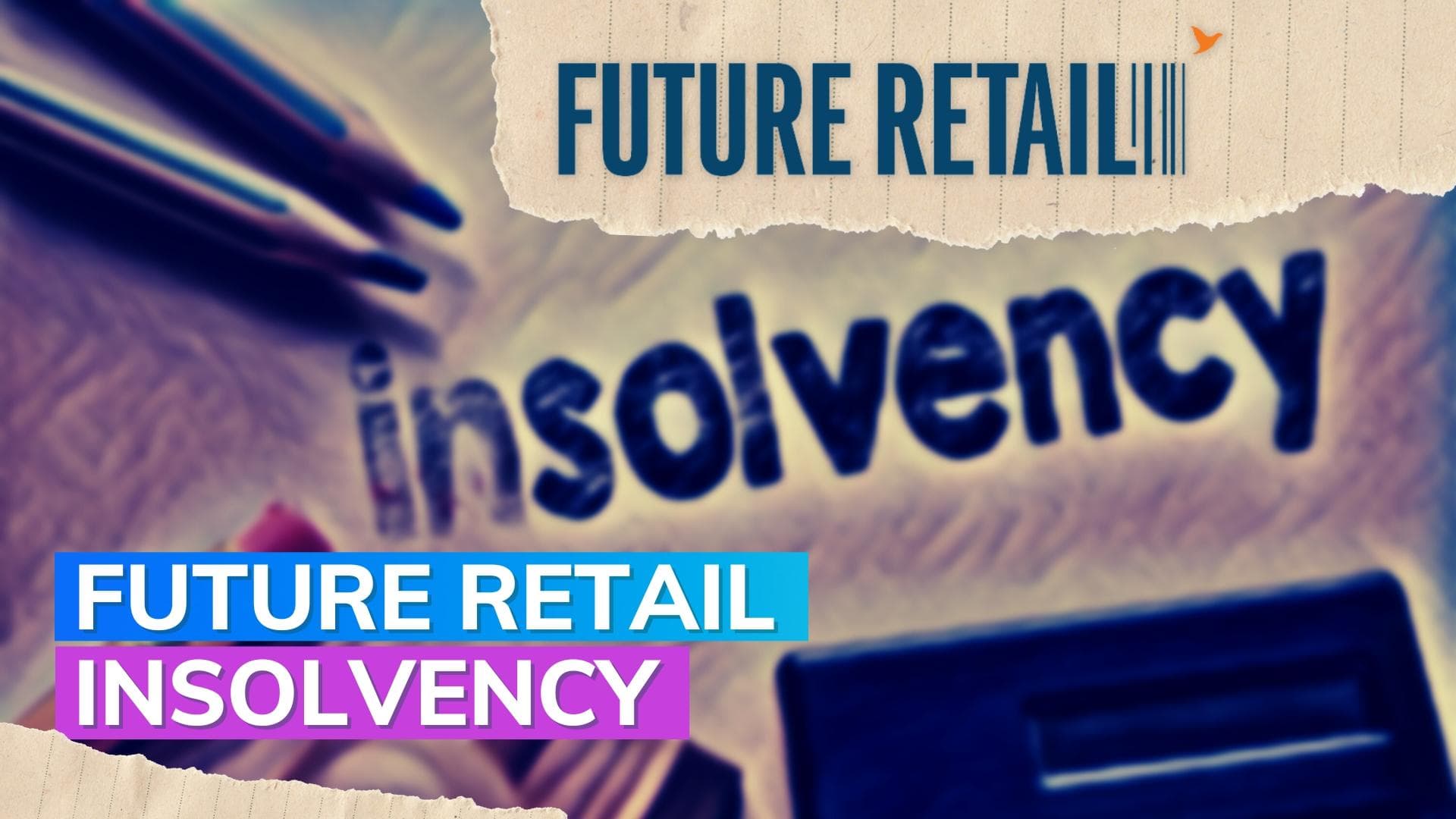 NCLT grants 90 days extension to Future Retail for concluding insolvency