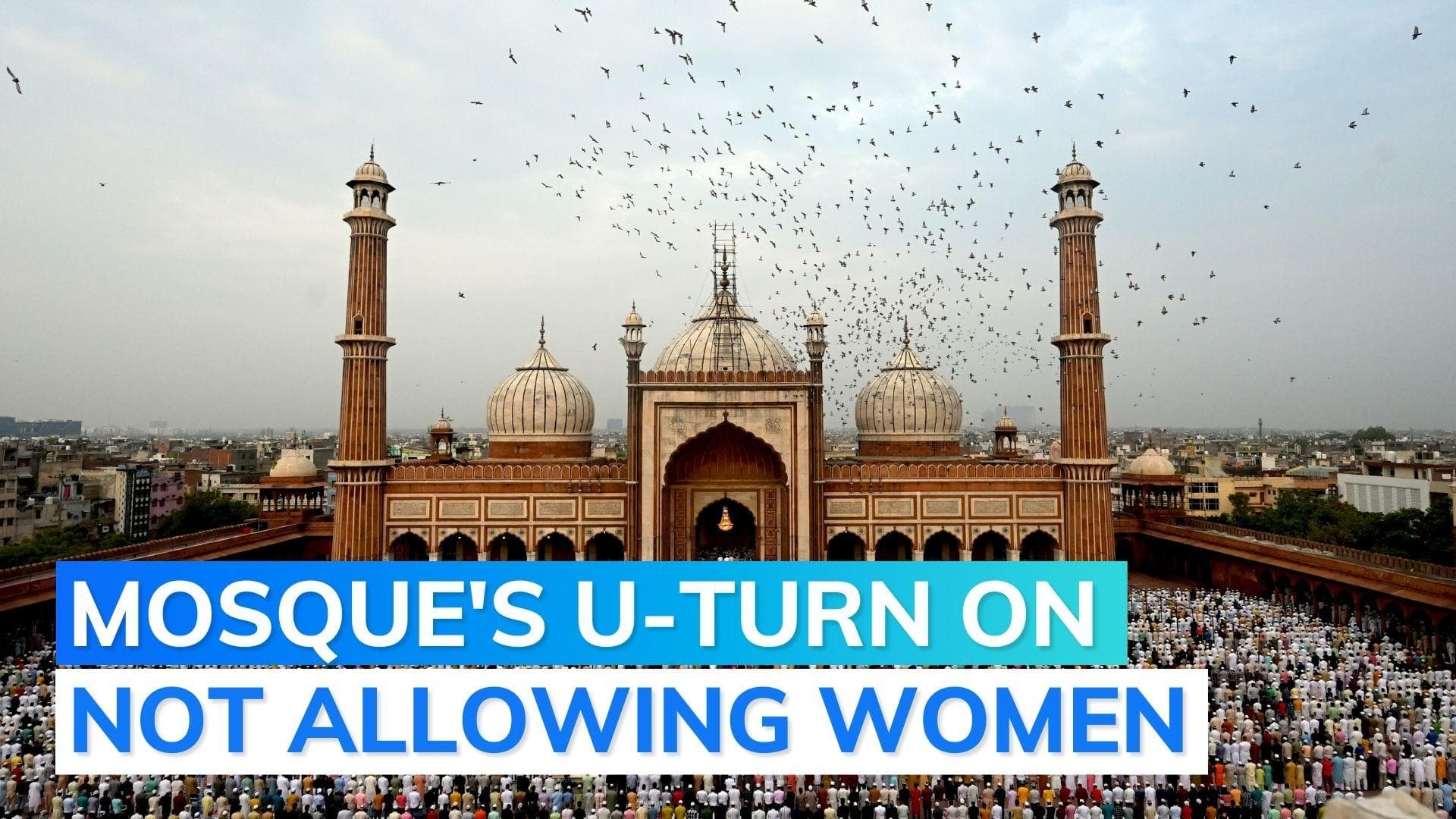  Jama Masjid withdraws order restricting entry of women after Delhi L-G's request