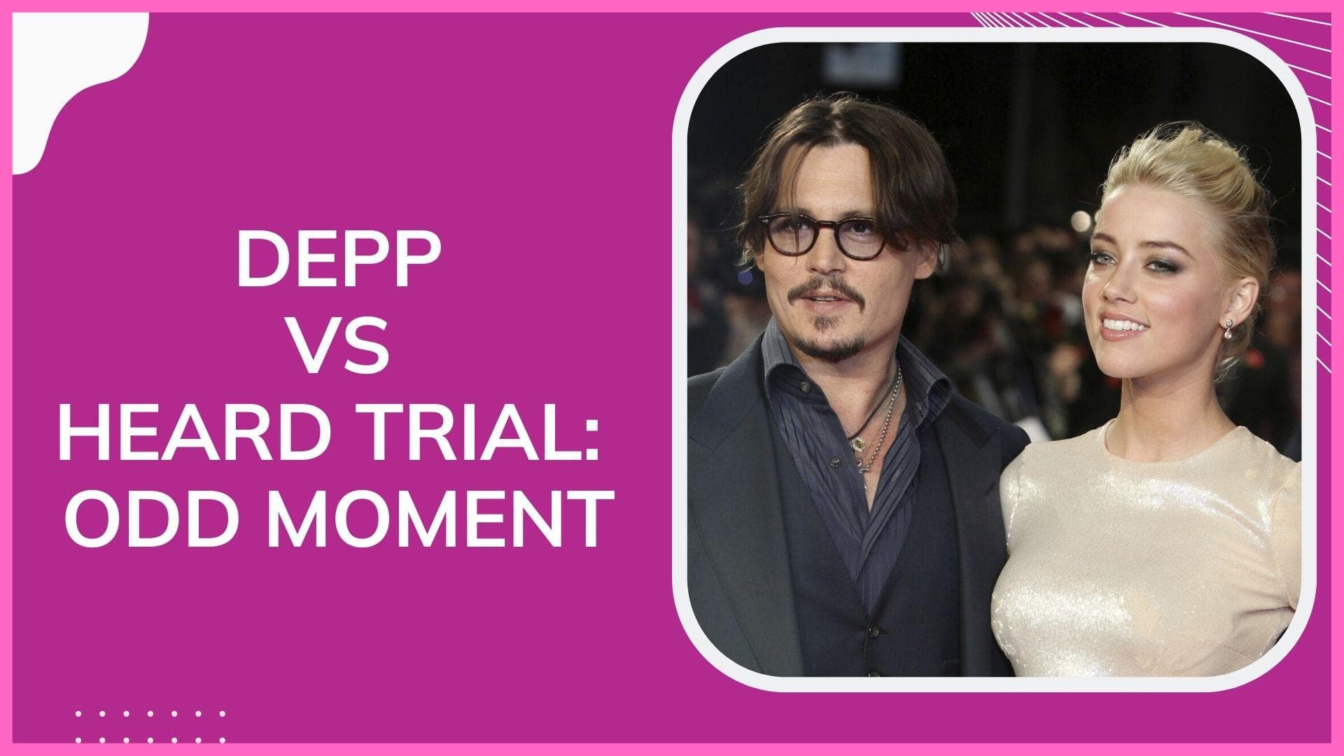 Amber Heard vs Johnny Depp trial: Unidentified woman makes an unusual claim