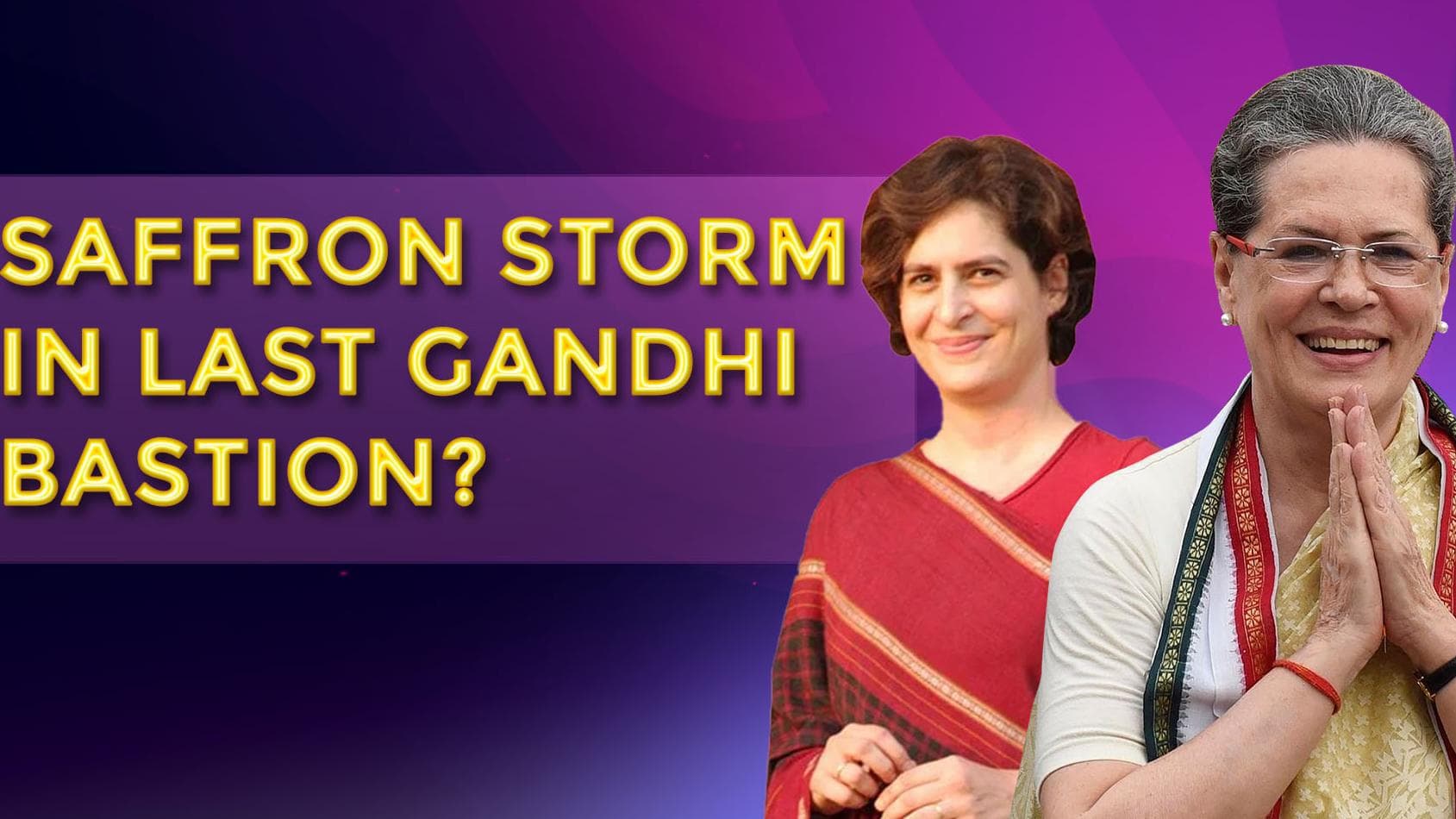 UP Election 2022: After taking Amethi in 2019, BJP assaults last Gandhi bastion of Rae Bareily