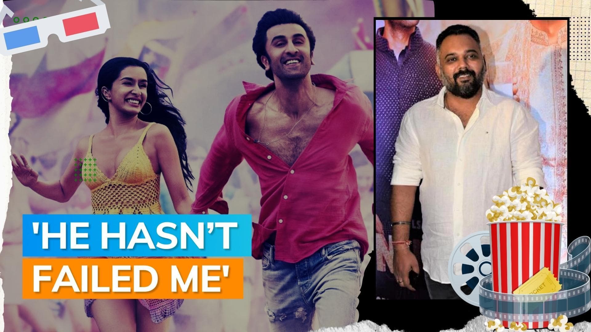 ‘Tu Jhoothi Main Makkaar’: Luv Ranjan says Ranbir Kapoor has 'still not taken his money’ from him