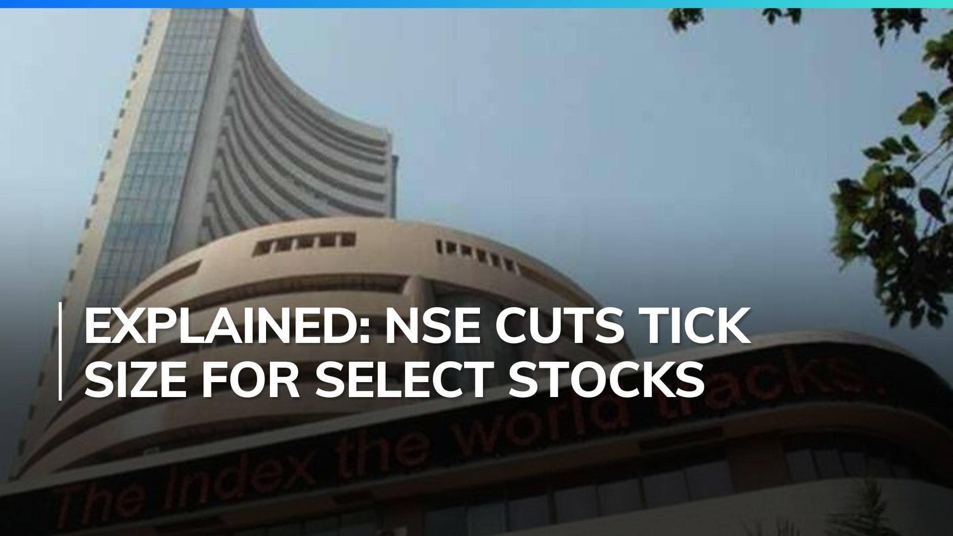 NSE reduces tick size for stocks priced below Rs 250, to boost liquidity