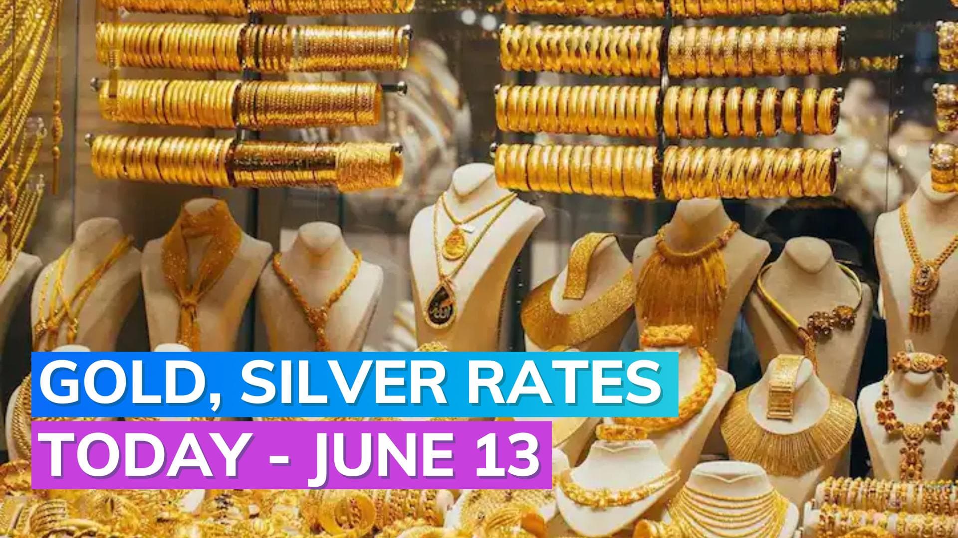 Gold, Silver Rates Today 13 June 2023: Check Prices in Mumbai, Delhi, Chennai, Kolkata