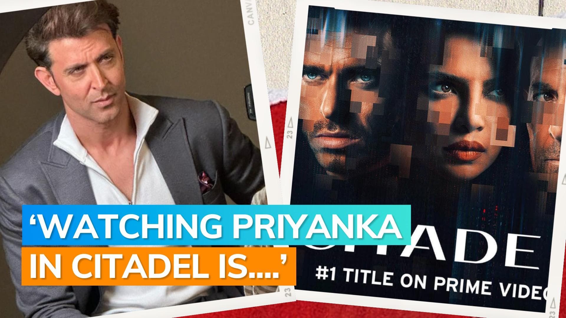 Hrithik Roshan reviews Priyanka Chopra’s ‘Citadel’: ‘Incredibly entertaining show’