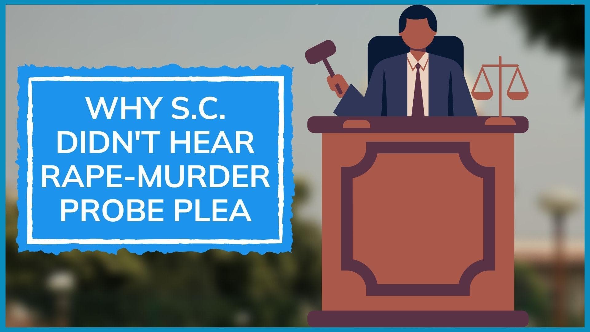 'Don't flood court with...': On gangrape & murder probe plea, Supreme Court tells father to go to HC 1st