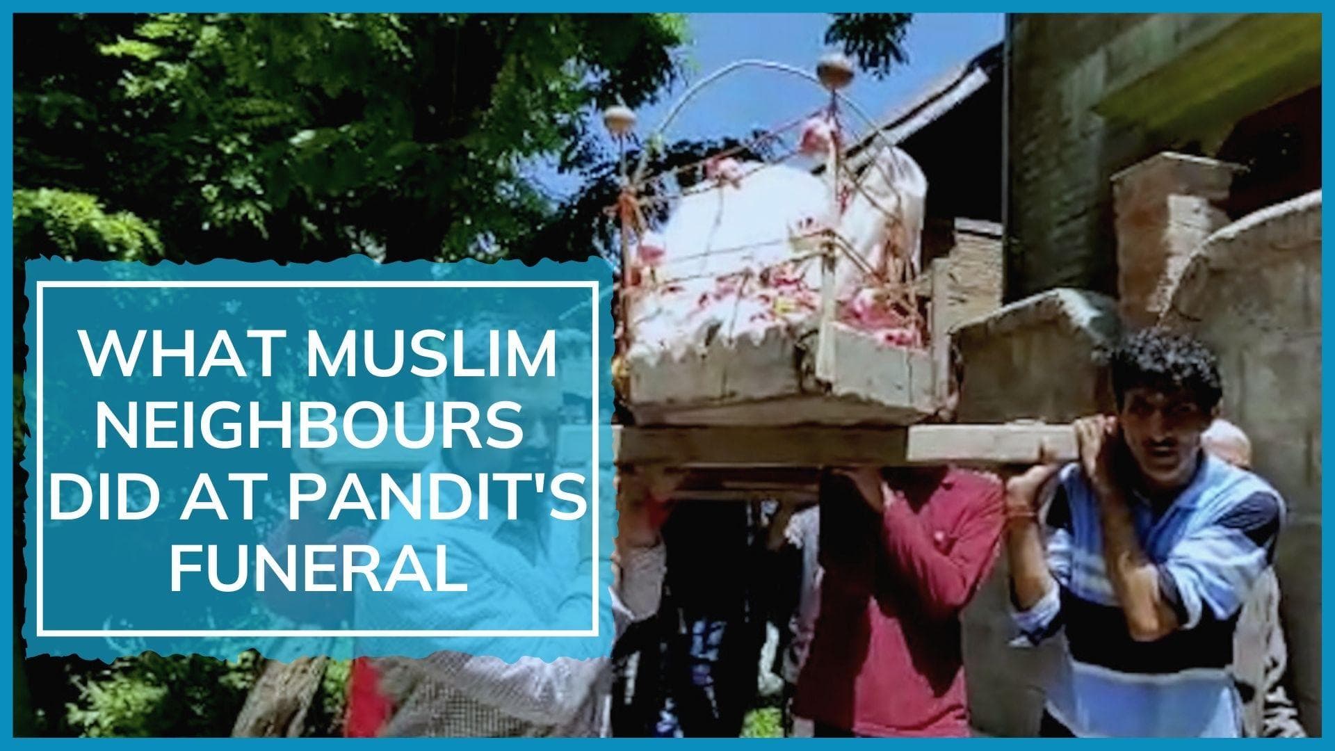 Kashmiri Pandit woman dies: see what Muslim neighbours did at funeral in J&K's YK Pora village