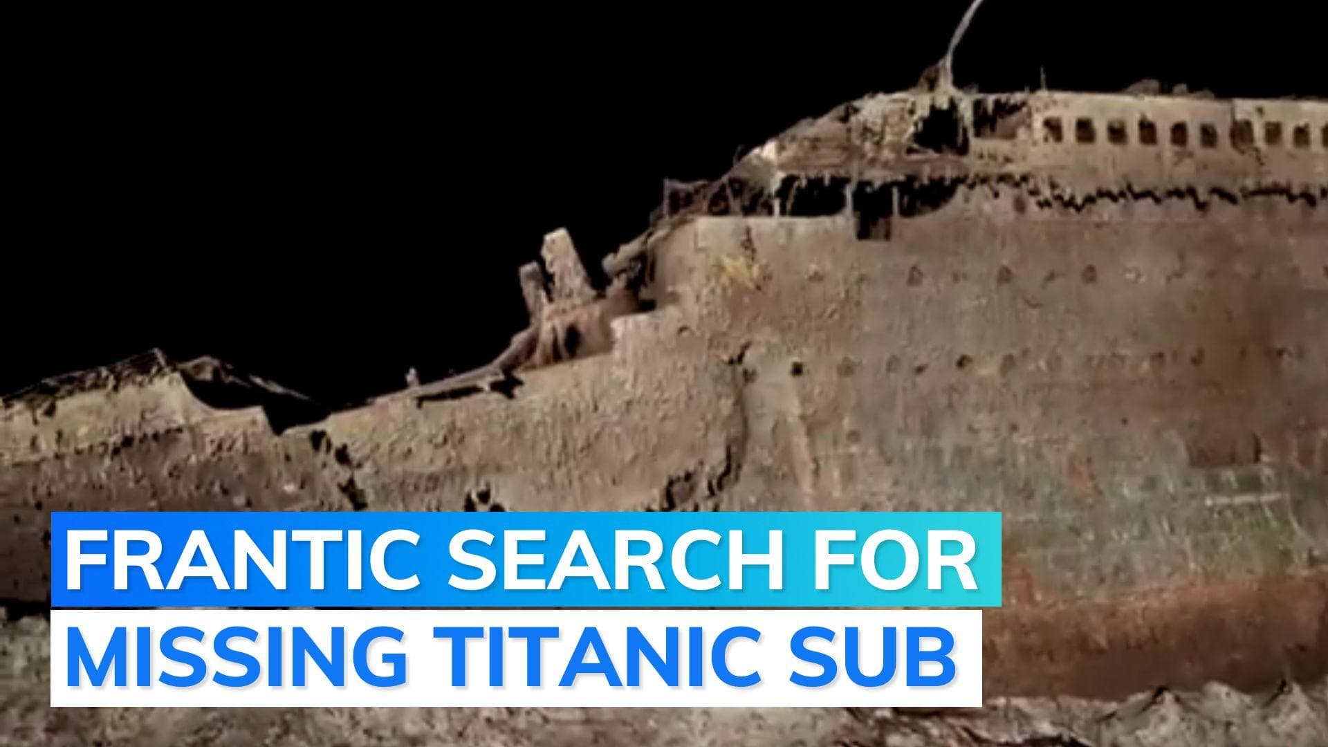 Titanic submersible used for taking tourists to see wreck goes missing