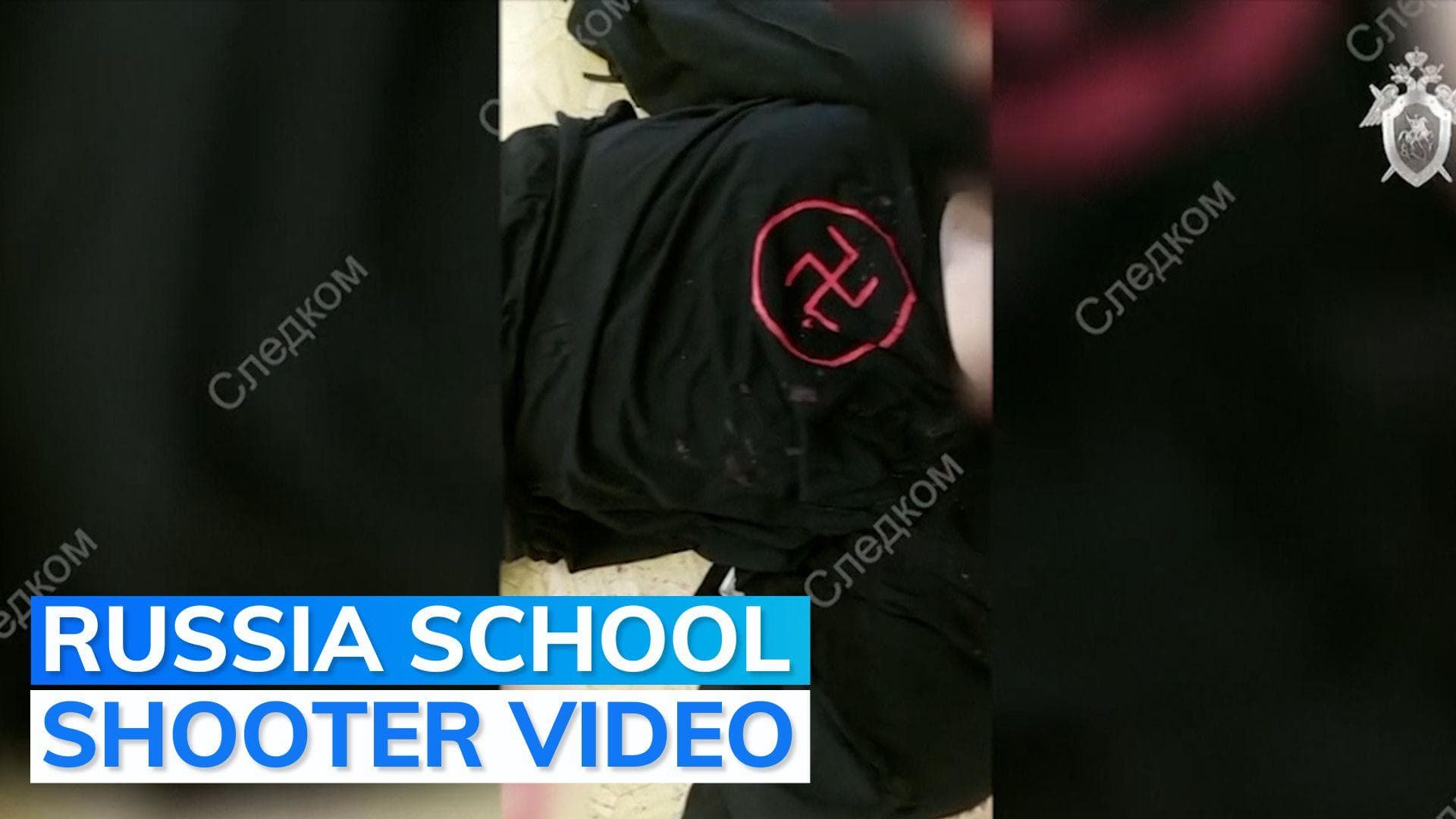 Russia releases video of dead school shooter wearing t-shirt with Nazi symbol