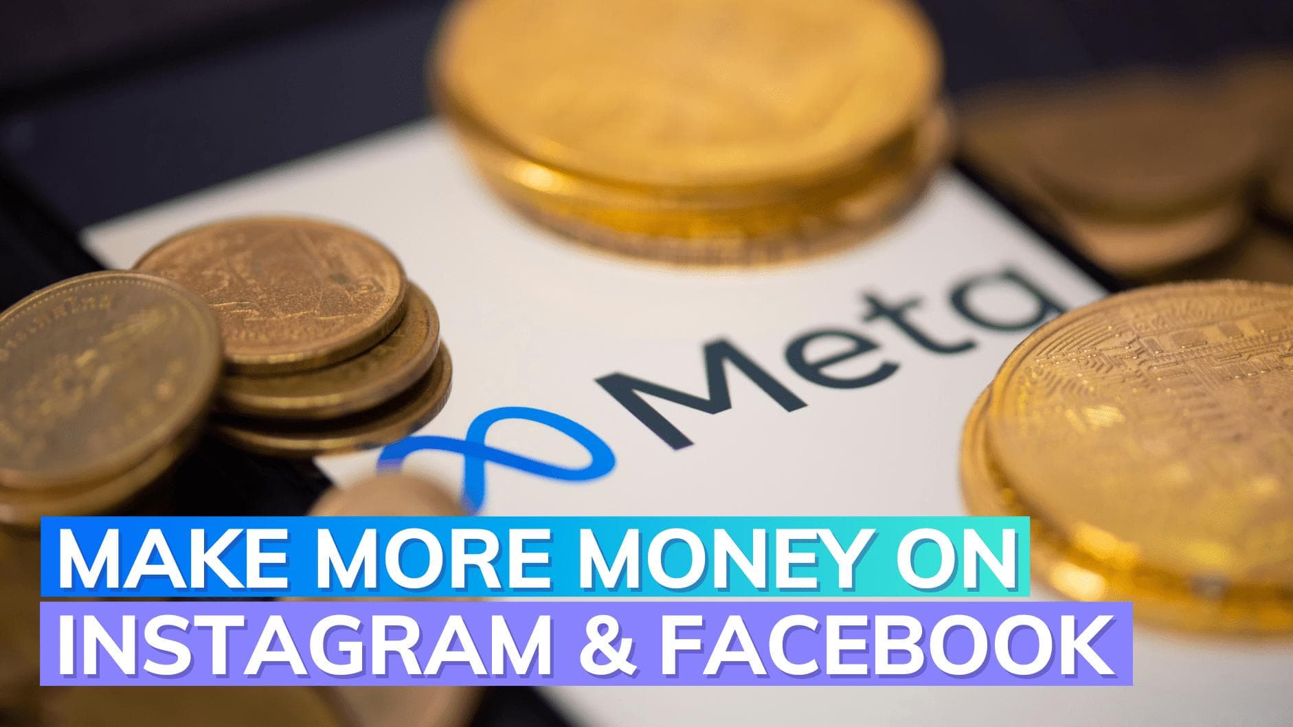 Instagram and Facebook to help creators make more money