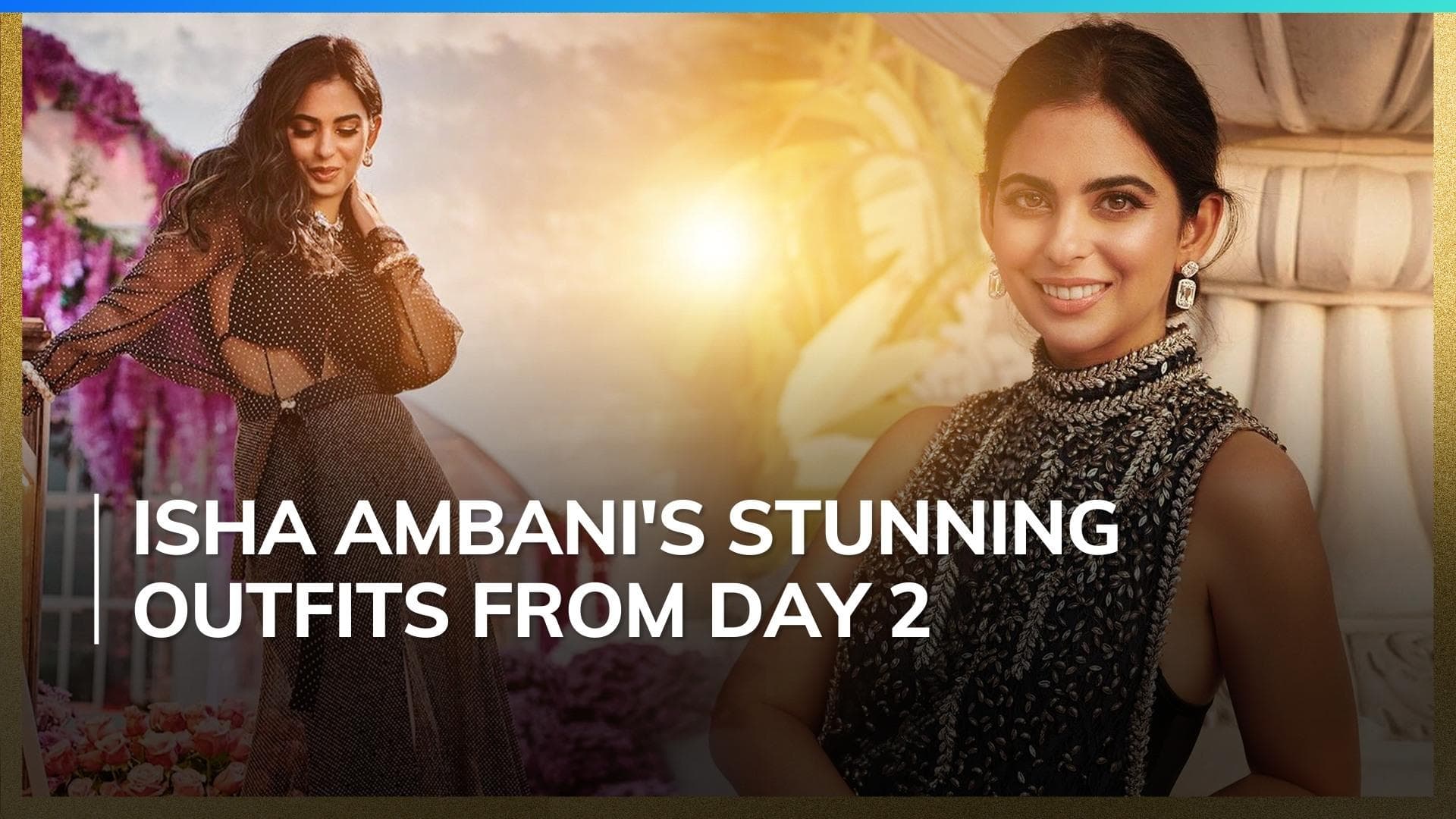 Isha Ambani picks haute couture gown by Karl Lagerfeld, black Louis Vuitton dress on Day 2 of celebration