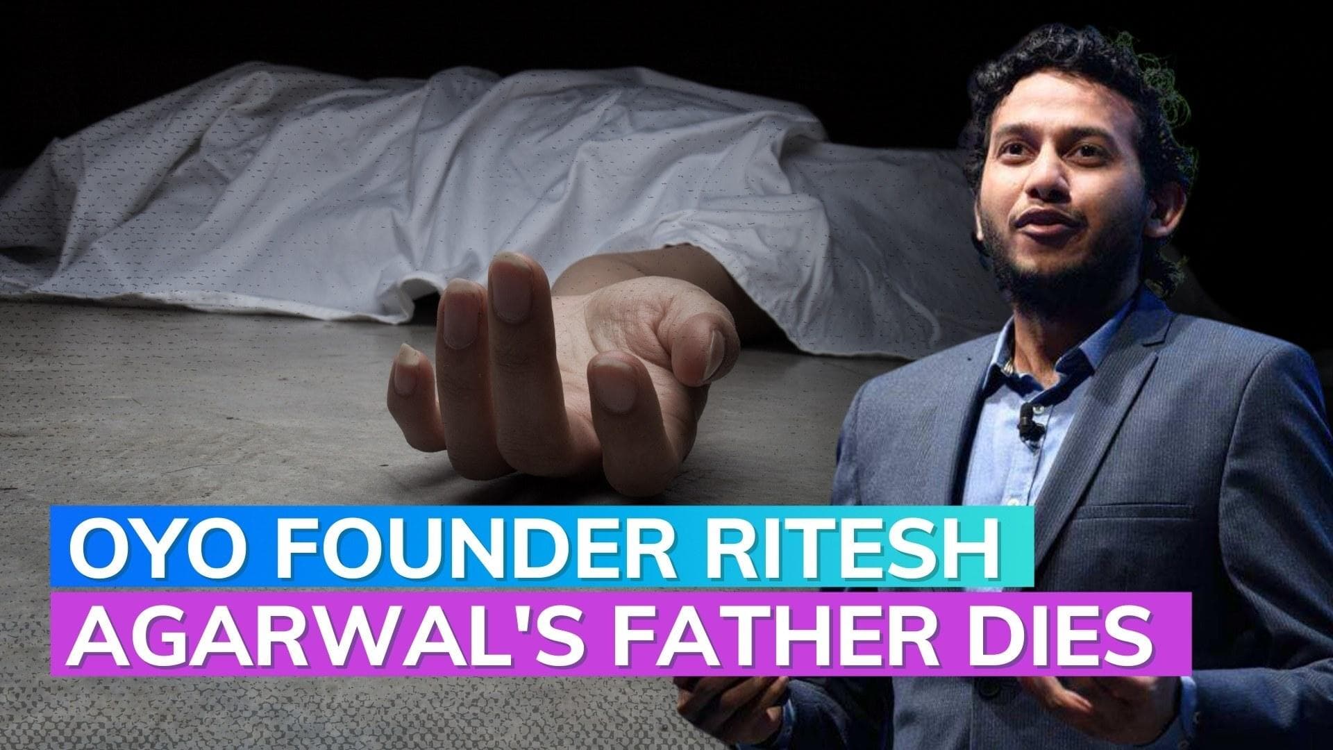 Oyo Rooms founder Ritesh Agarwal's father passes away
