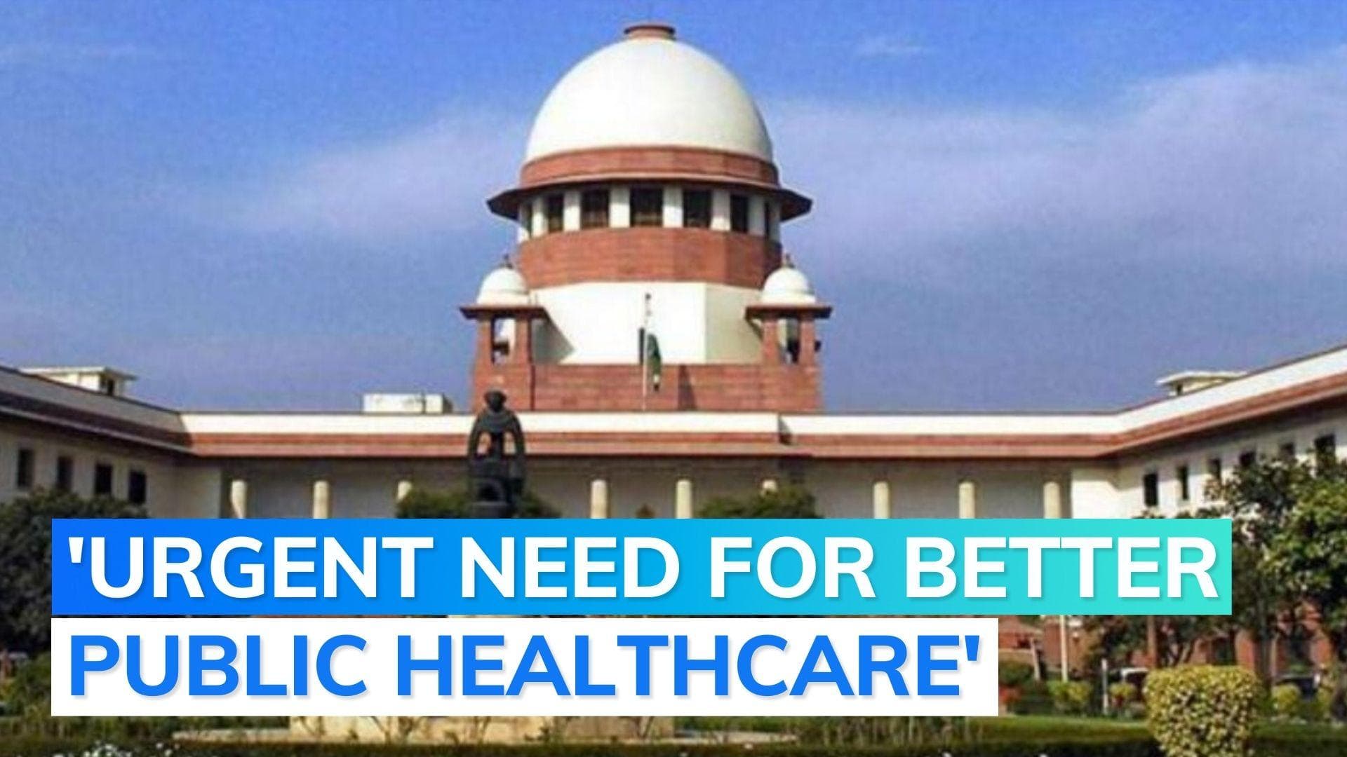 Plea on uniform healthcare standard: SC directs Centre, states to file responses