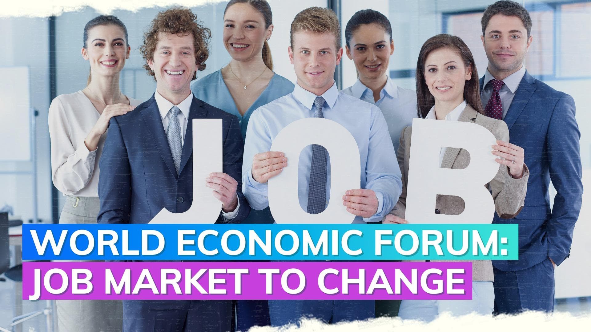 By 2027, a quarter of jobs will have changed, according to the World Economic Forum