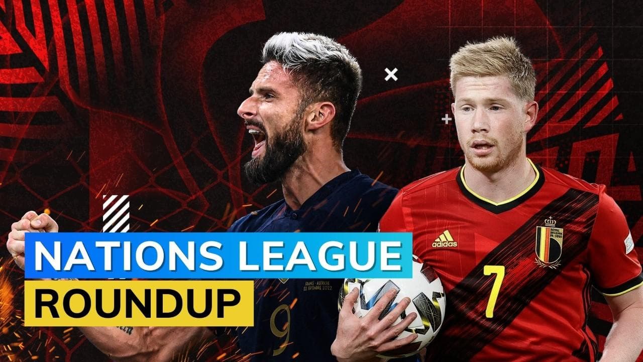 Nations League: Giroud makes history; de Bruyne inspires Belgium to victory 