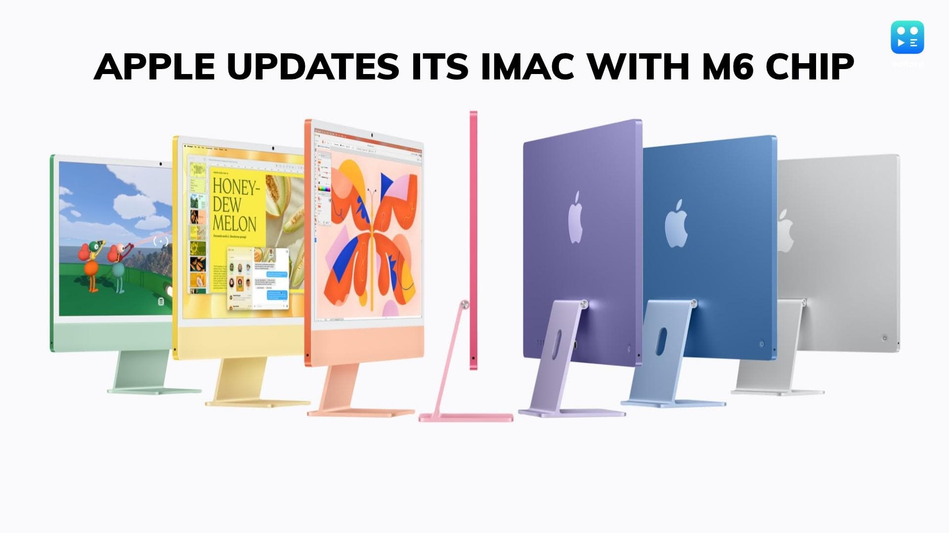 Apple Updates Its iMac With M6 Chip, Seven Vibrant Colours and Advanced AI Features
