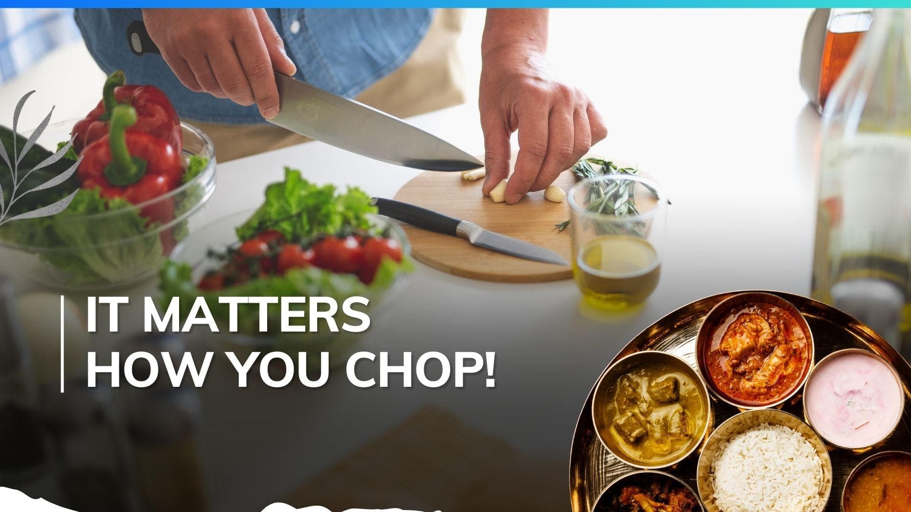 Chef Kunal Kapur shares different ways to chop garlic to enhance its flavour differently