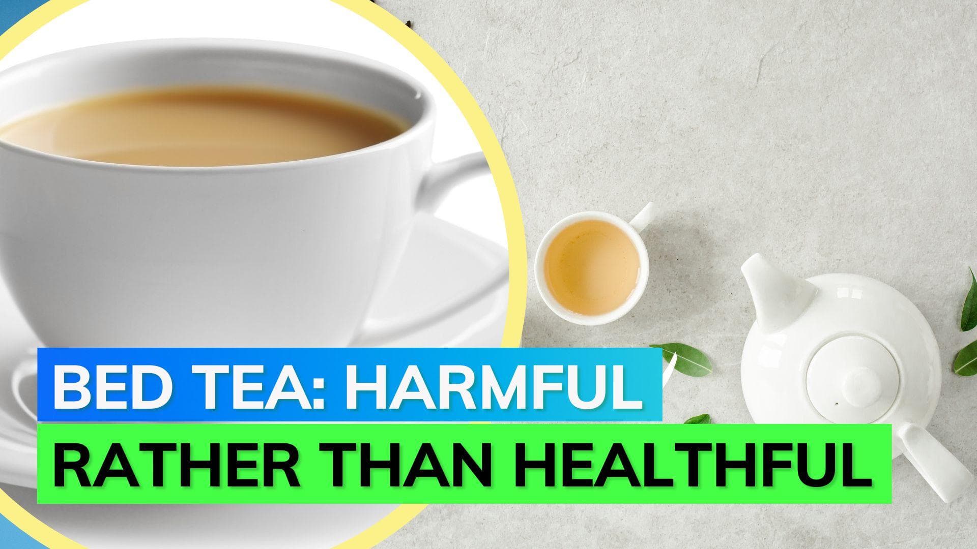 Addicted to your bed tea? Stop or you might face these health issues