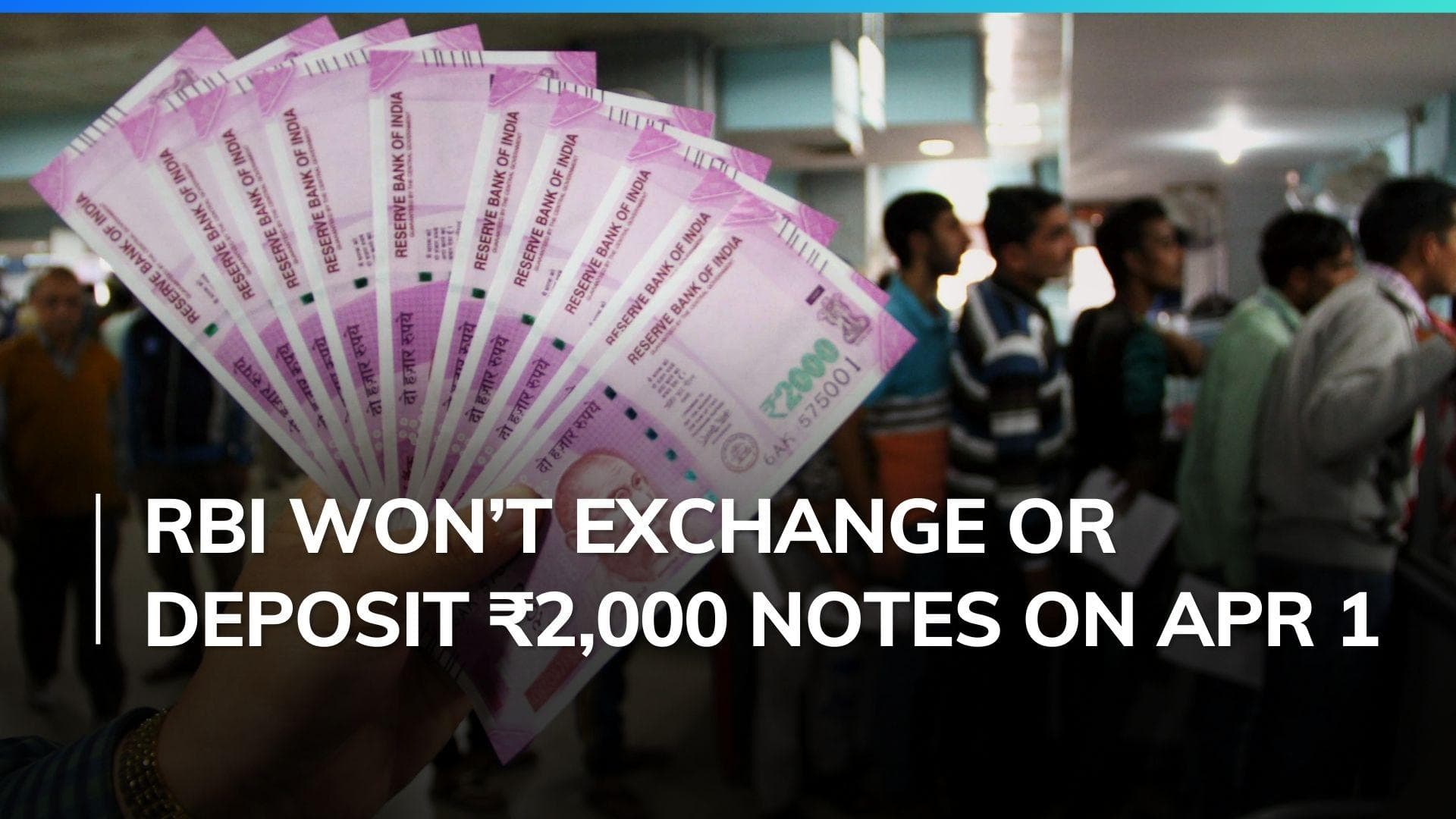 RBI suspends Rs 2,000 note exchange/deposit facility on April 1
