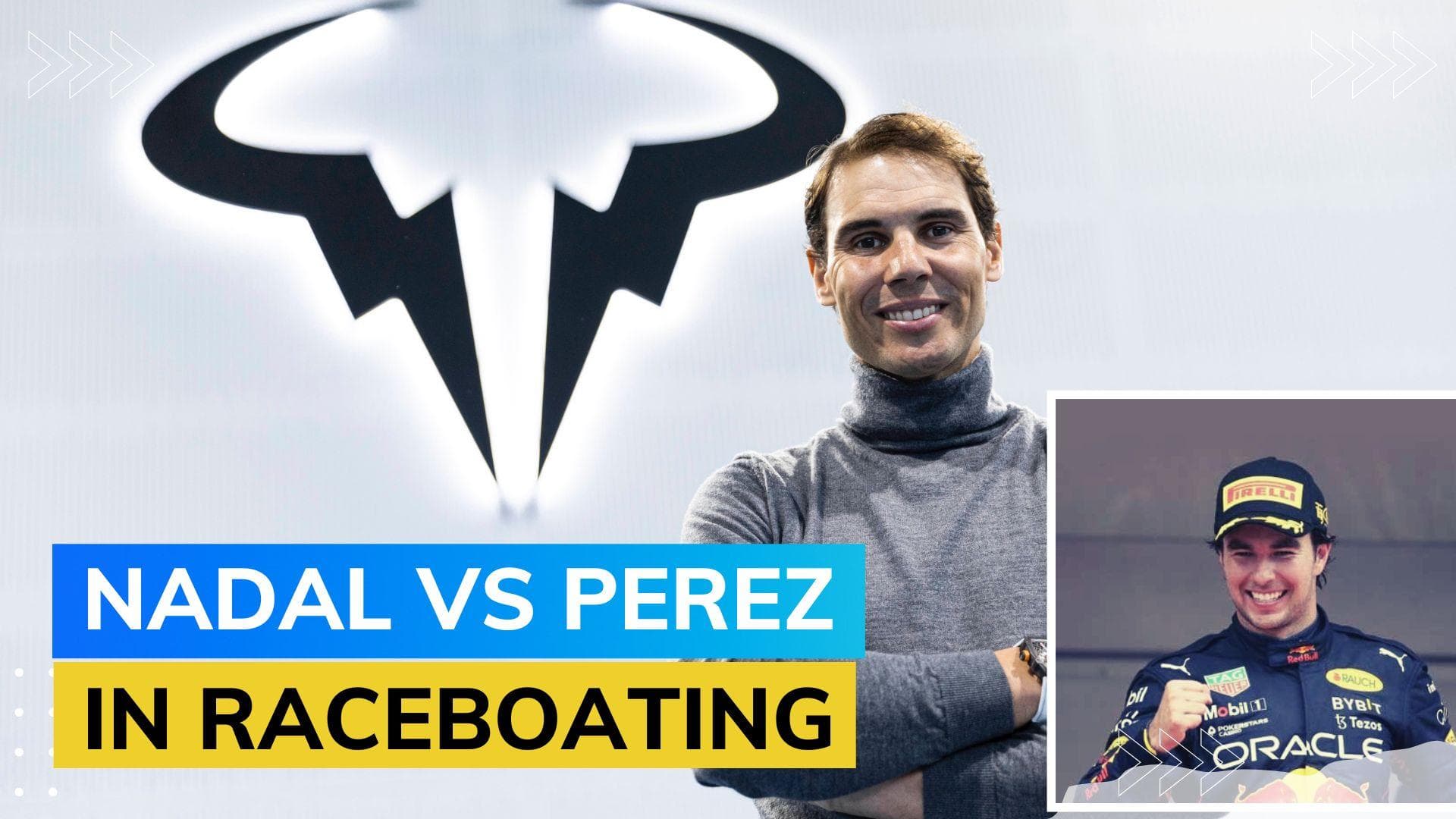 Rafael Nadal and Sergio Perez to battle in all electric boat race! 