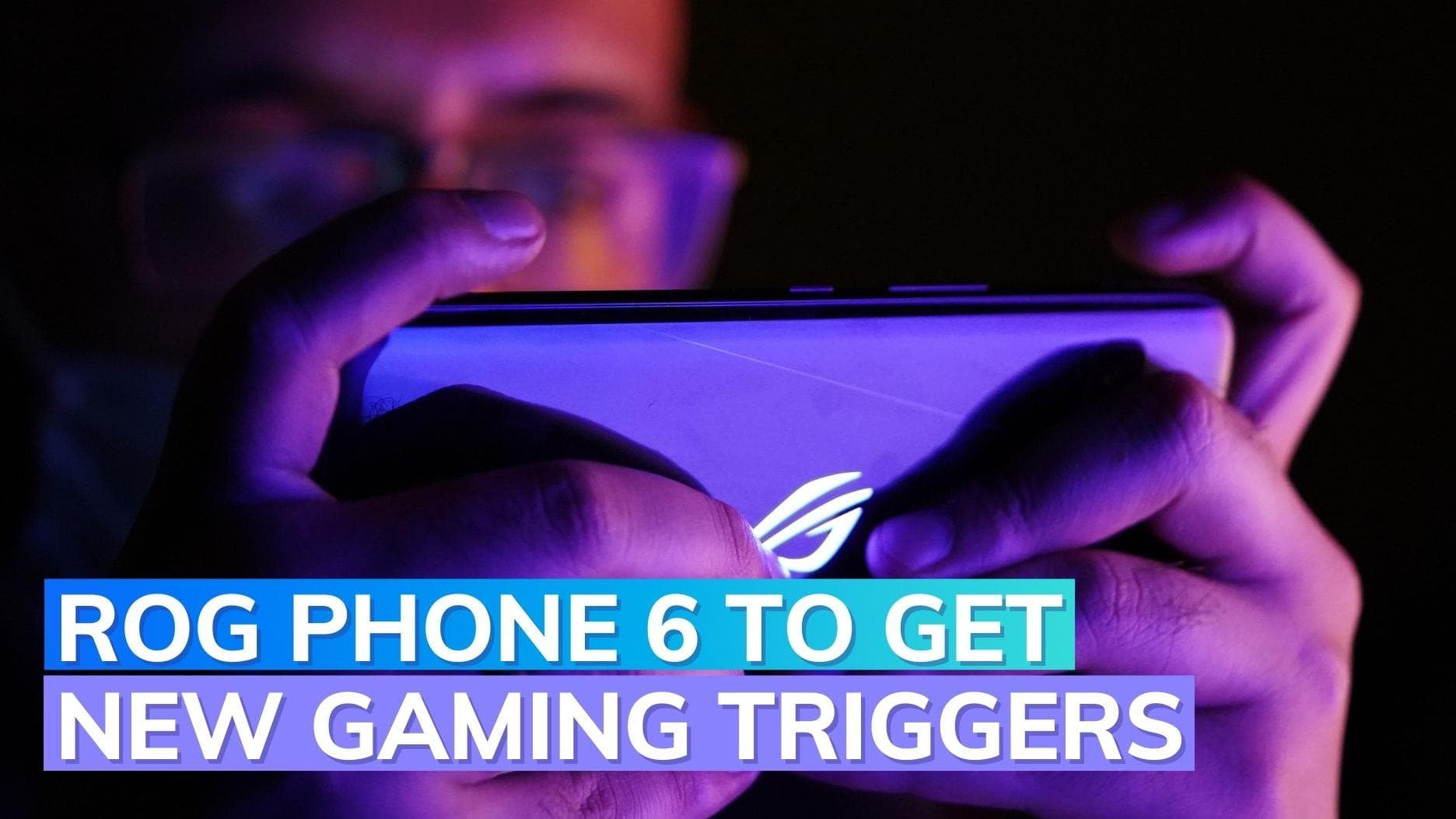 ROG Phone 6 specifications leaked, may feature 165Hz refresh rate OLED display!