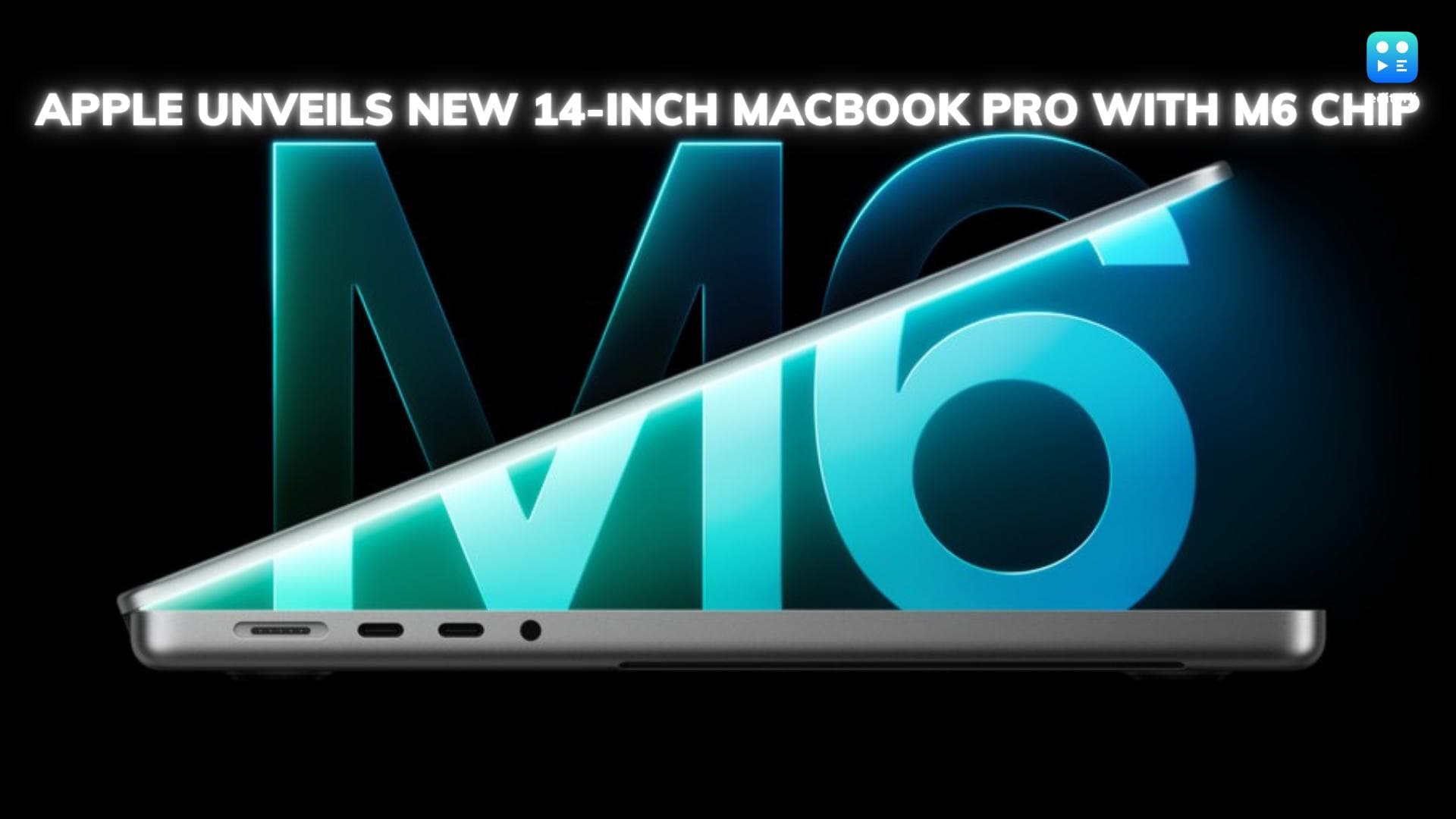 Apple Unveils New 14-Inch MacBook Pro With M6 Chip, Promising 24-Hour Battery Life and Big AI Gains