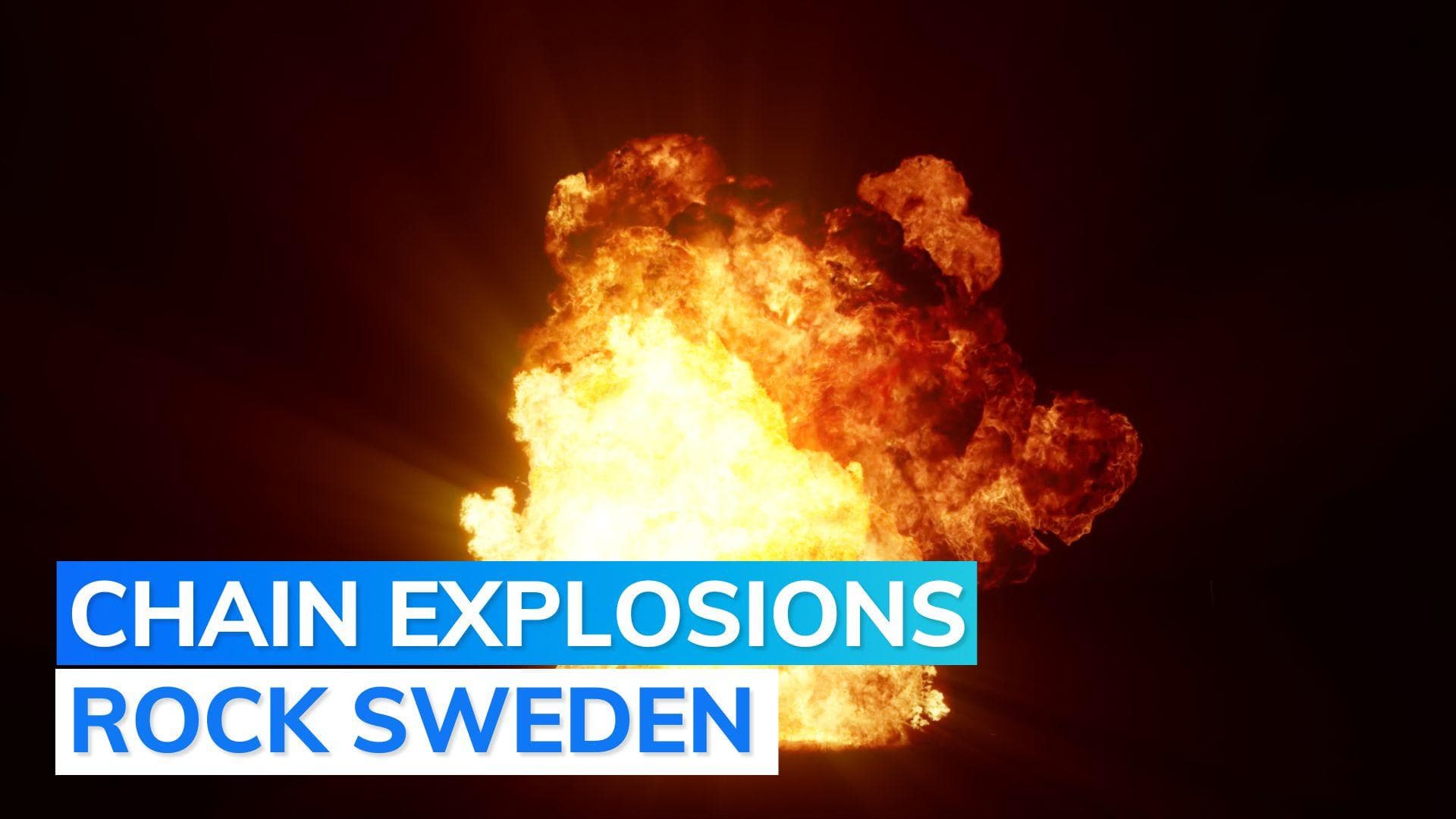 Four back-to-back late night explosions rock Sweden