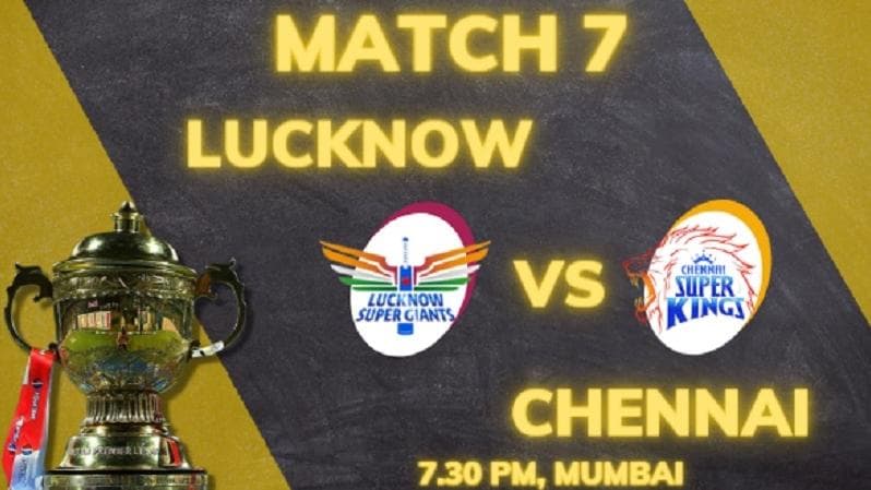 IPL 2022 LSG vs CSK Preview: Both the teams looking to register their first win