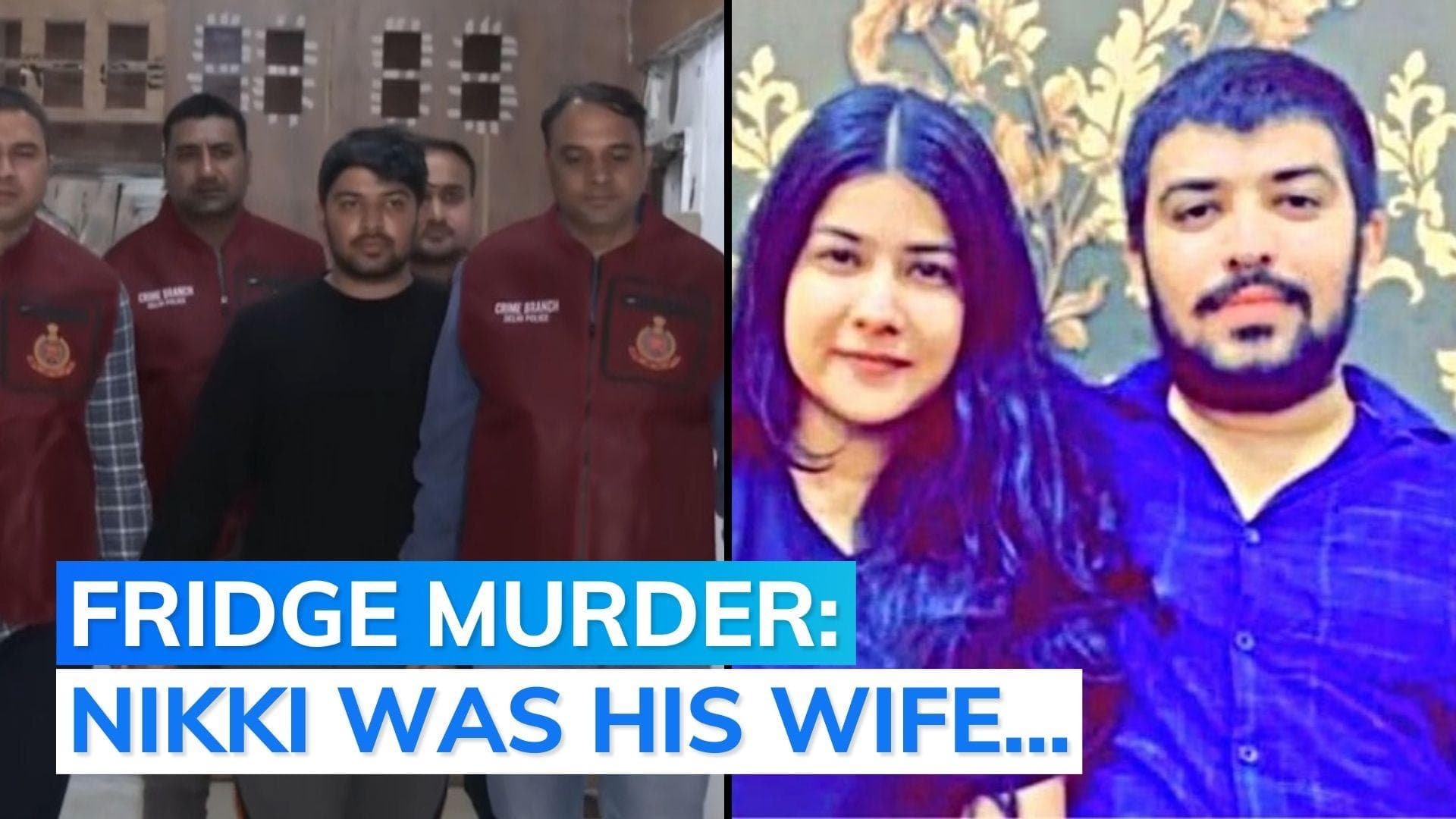 'Nikki Yadav was Sahil Gehlot's wife': Delhi Police arrest father of accused, four others