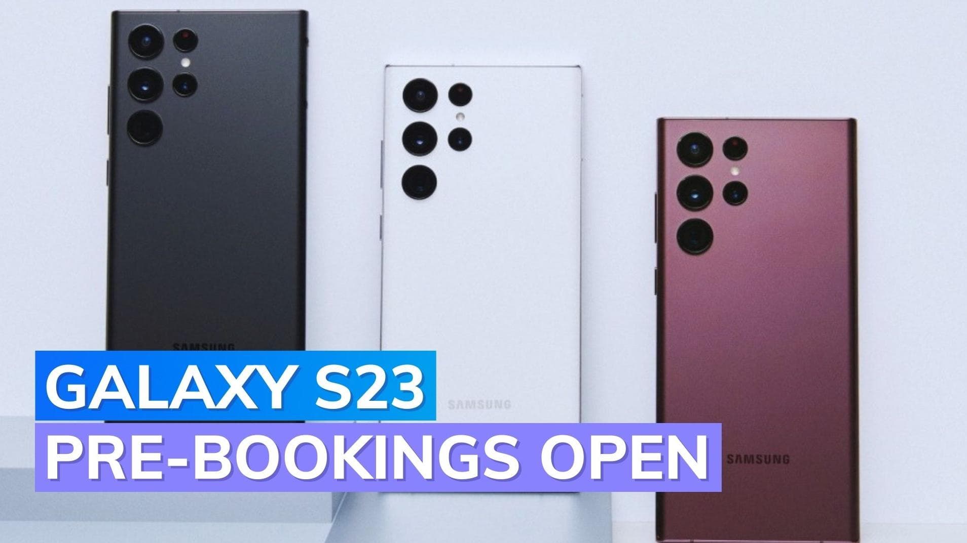 Samsung India opens pre-bookings for Galaxy S23 series