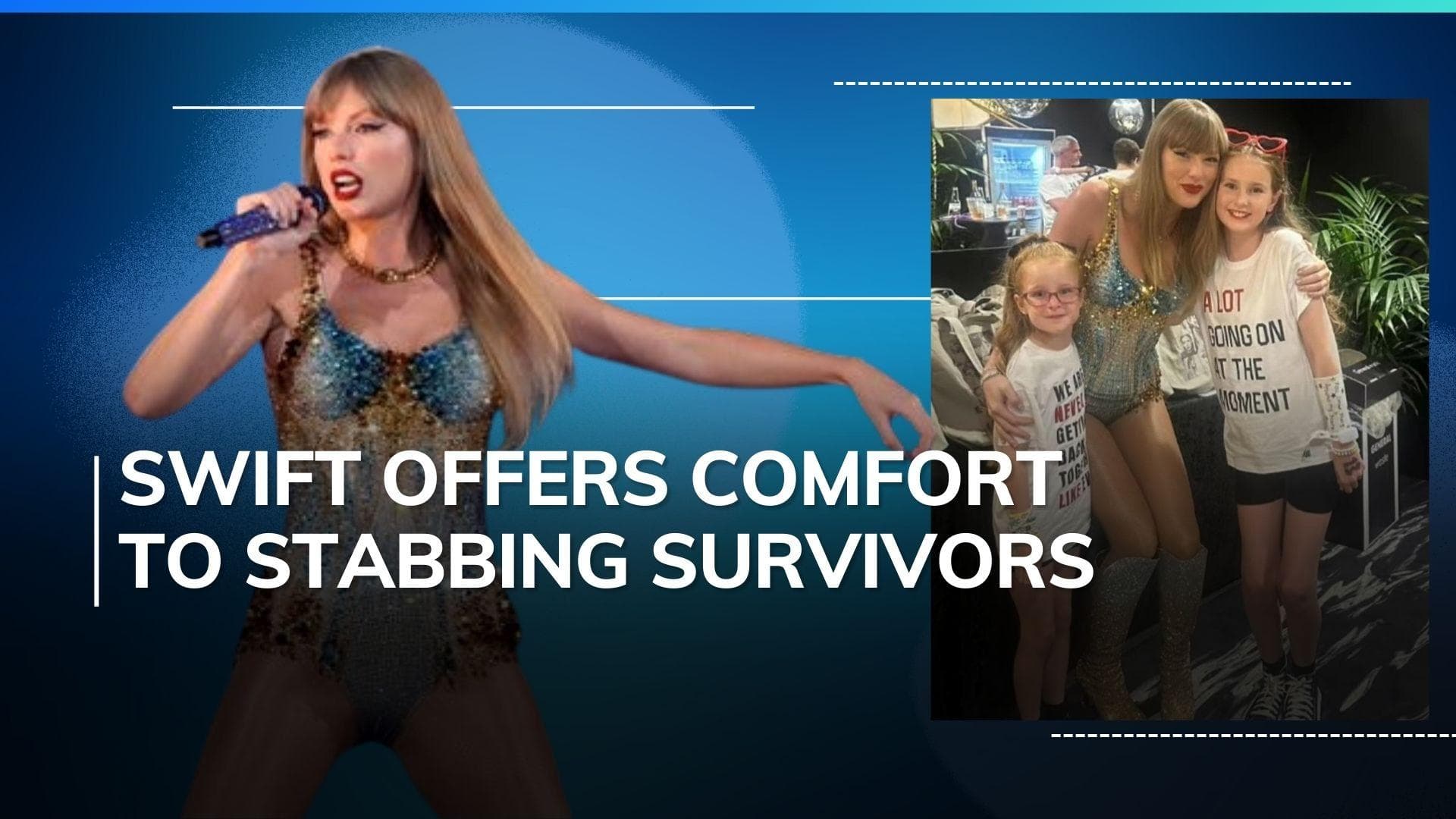 Taylor Swift arranges meet and greet for Southport stabbing attack survivors during Eras Tour 